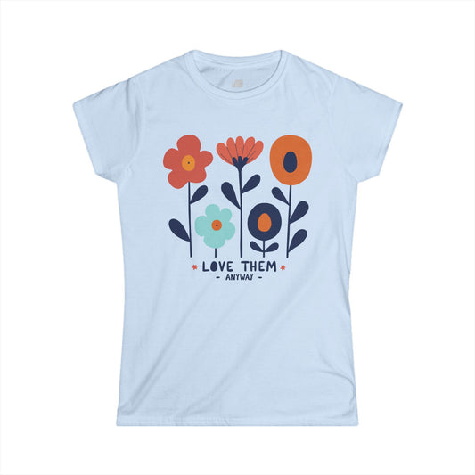 Christian Women's Love Them Anyway Softstyle T-shirt