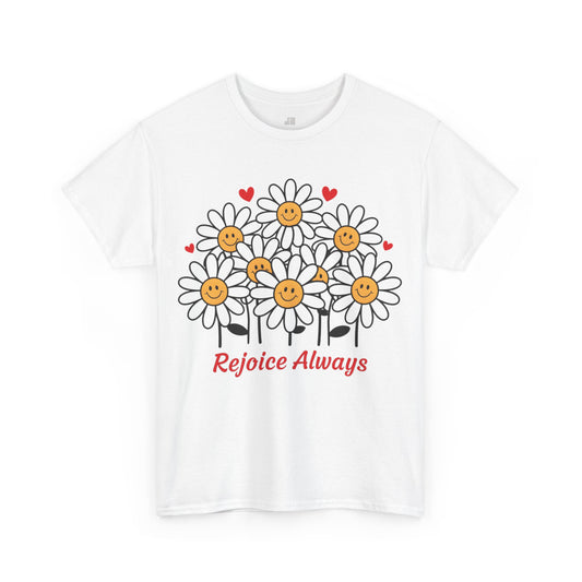 Rejoice Always Heavy Cotton Tee