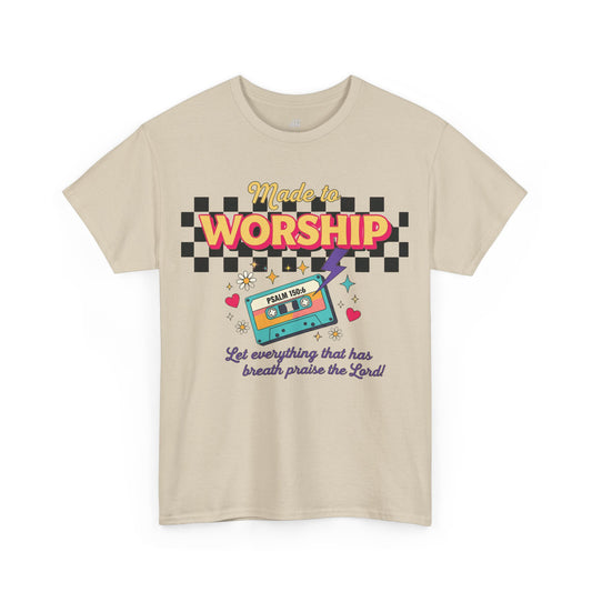 Made to Worship Heavy Cotton Tee