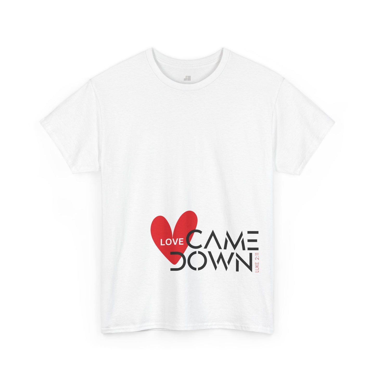 Love Came Down Heavy Cotton Tee - Luke 2:11