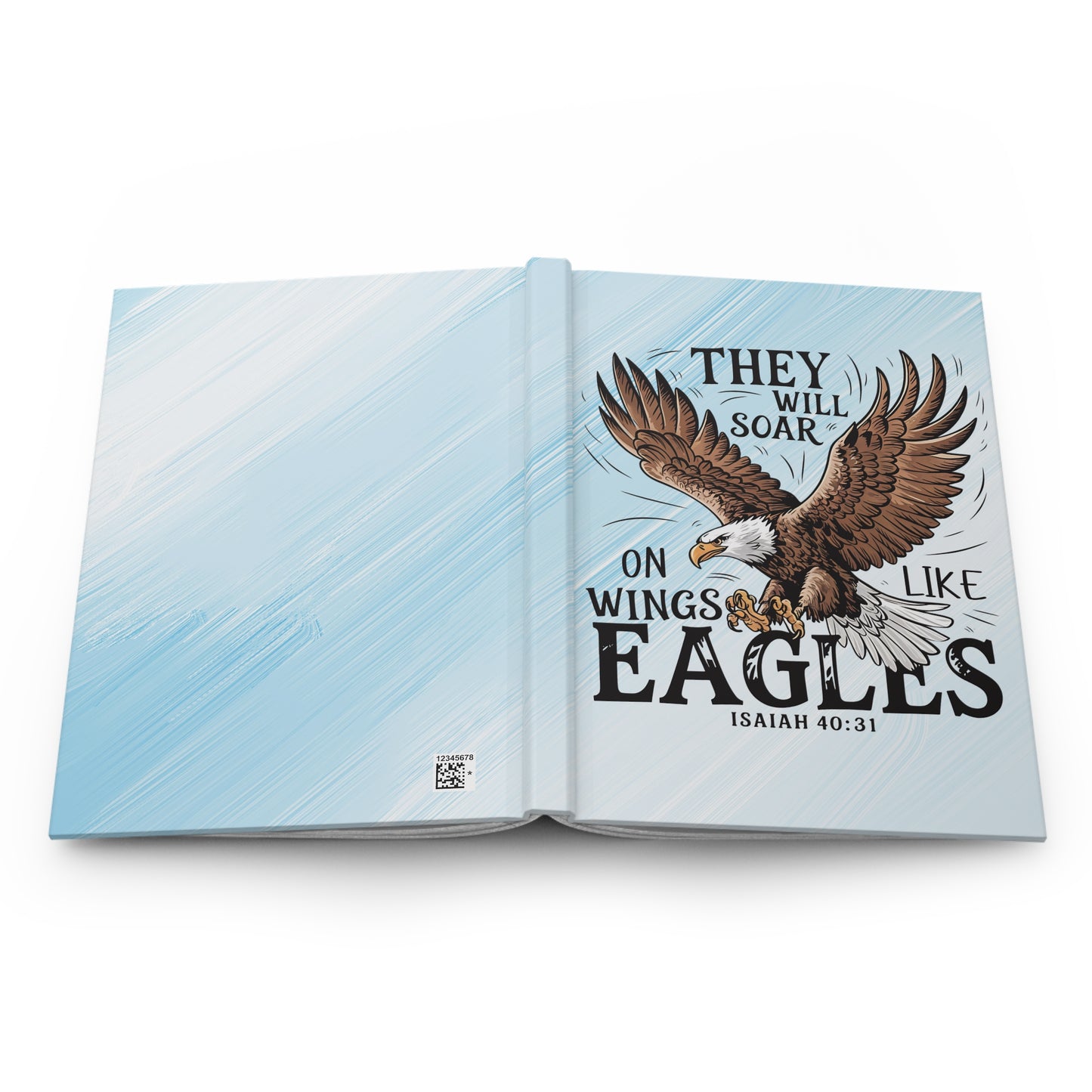 They Will Soar on Wings Like Eagles Hardcover Journal
