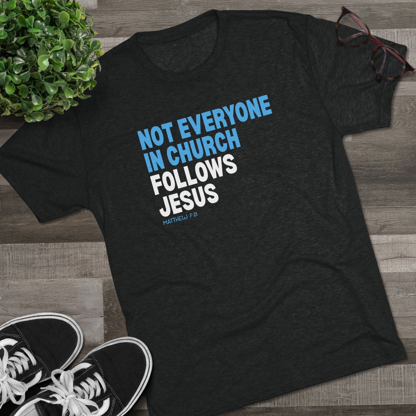 Not Everyone in Church Follows Jesus Unisex Tri-Blend Crew Tee