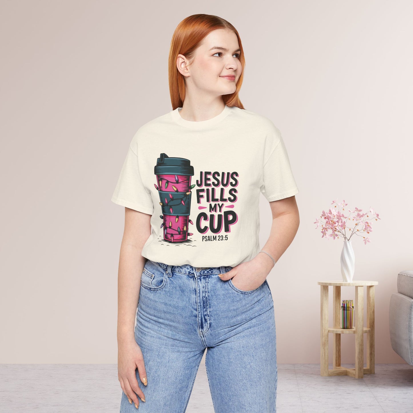 Jesus Fills My Cup Soft Cotton Tee - Holiday Christian Shirt