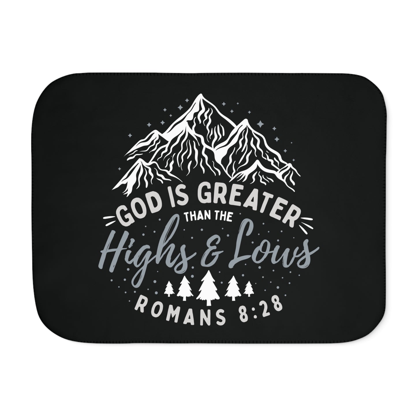 God is Greater Romans 8:28 Sherpa Blanket