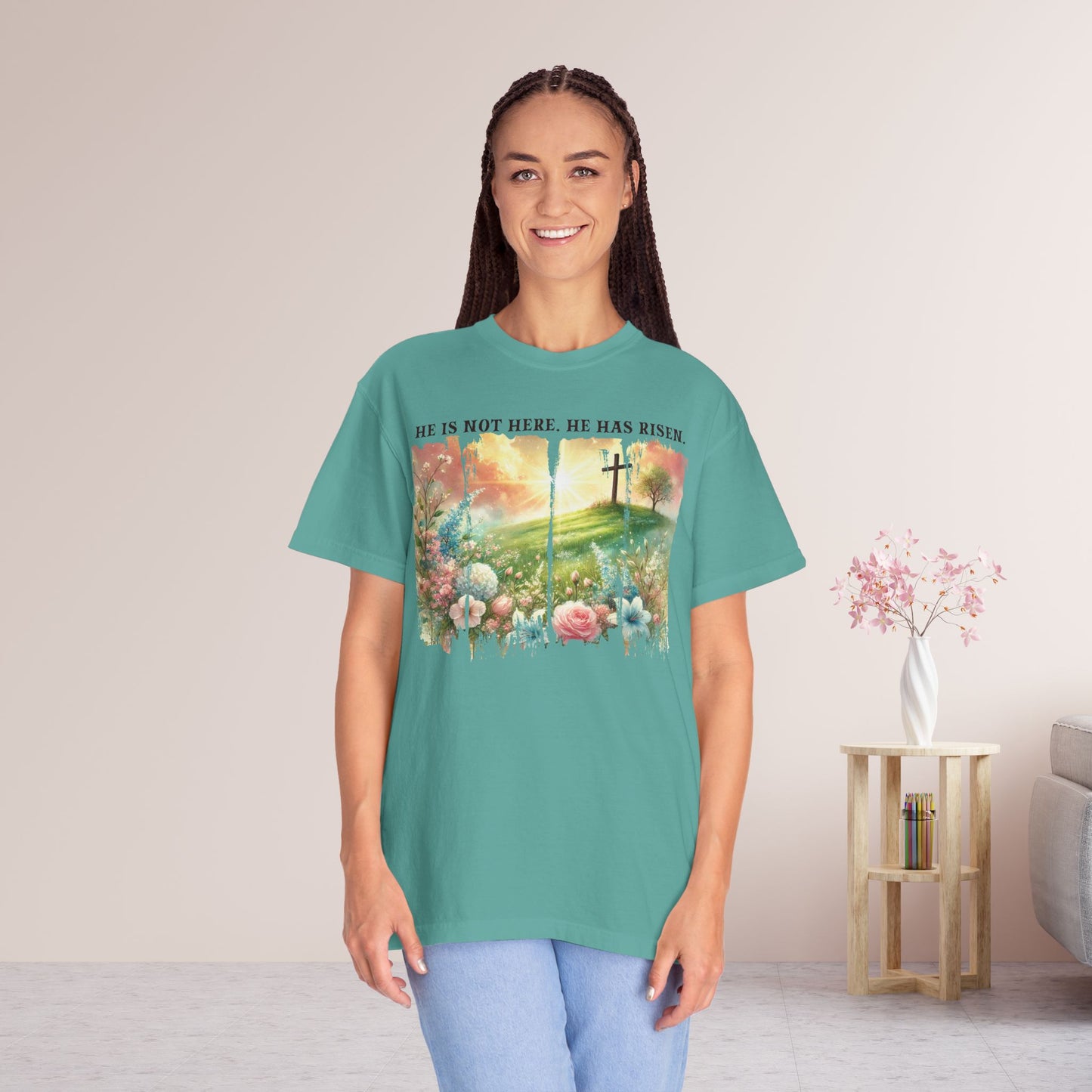 He Has Risen Comfort Colors Shirt