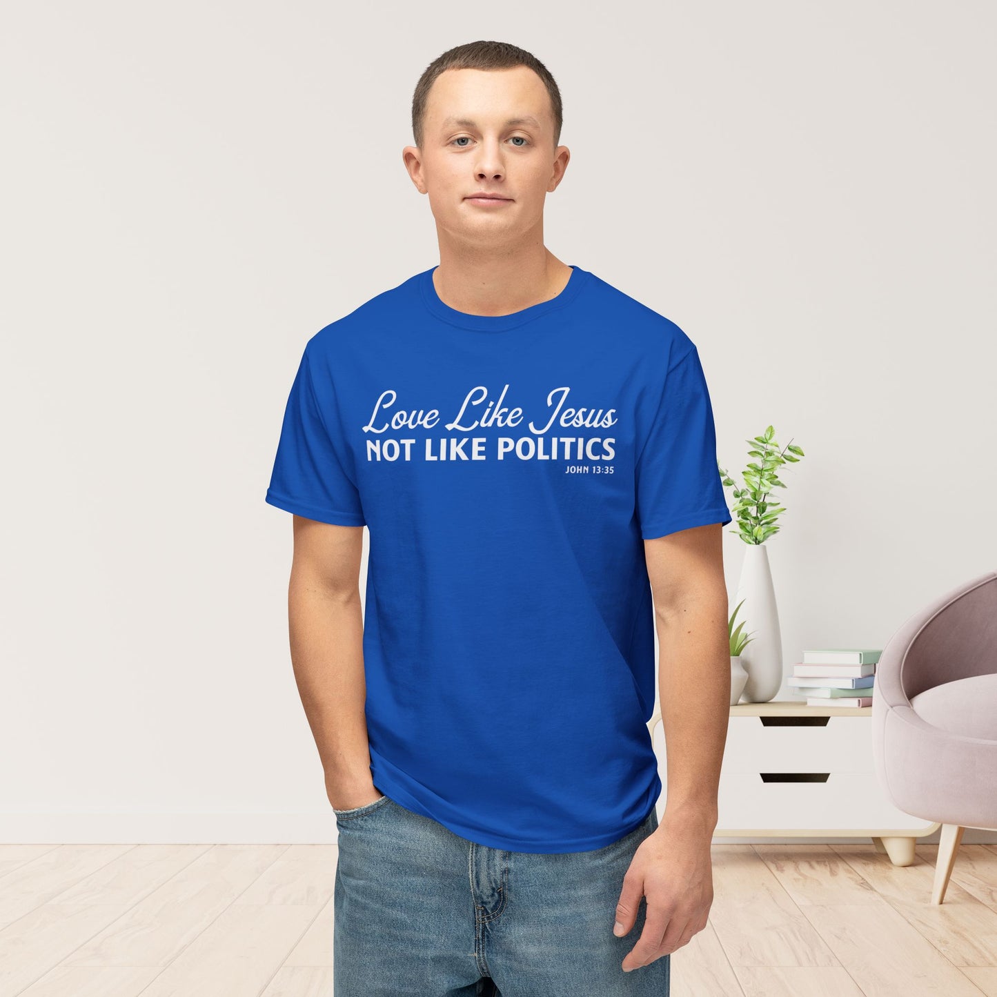 Love Like Jesus, Not Like Politics Unisex HD Cotton Tee