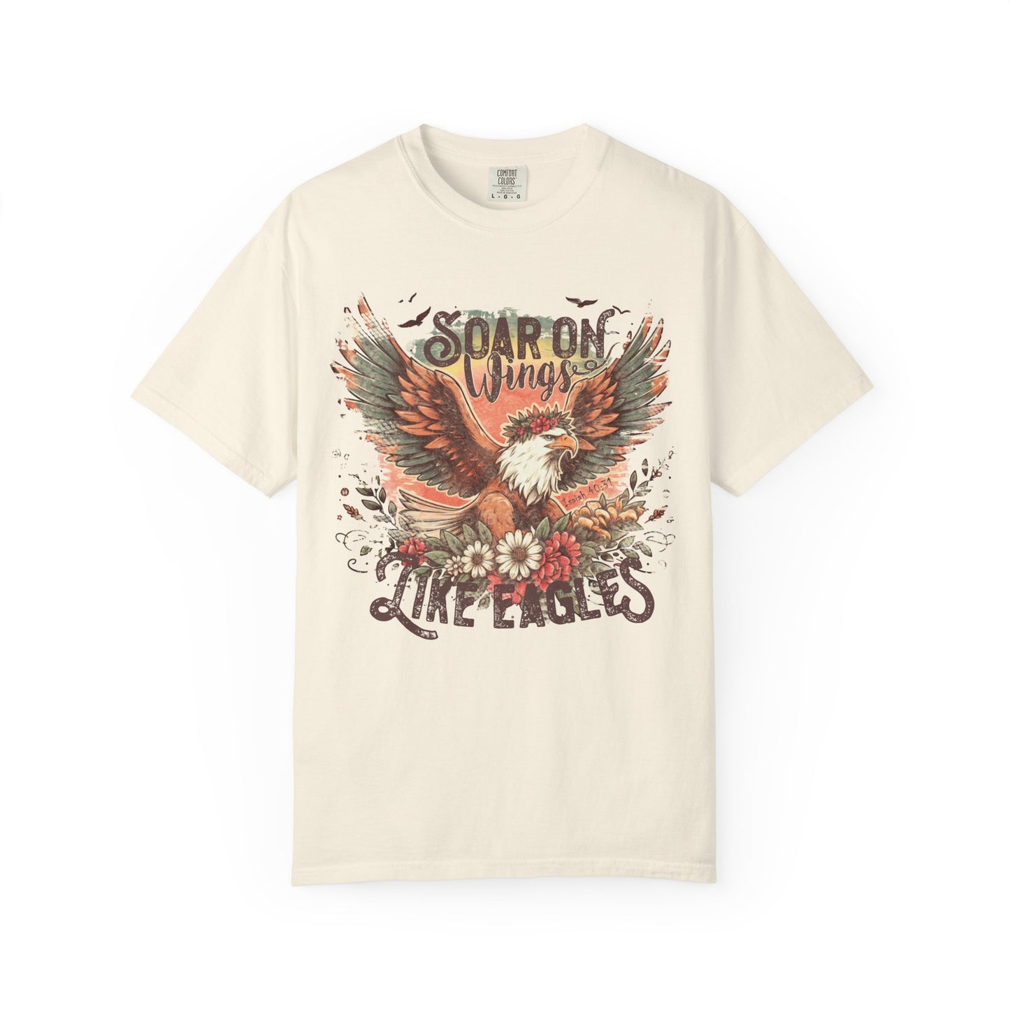 Soar on Wings Like Eagles Comfort Colors Shirt