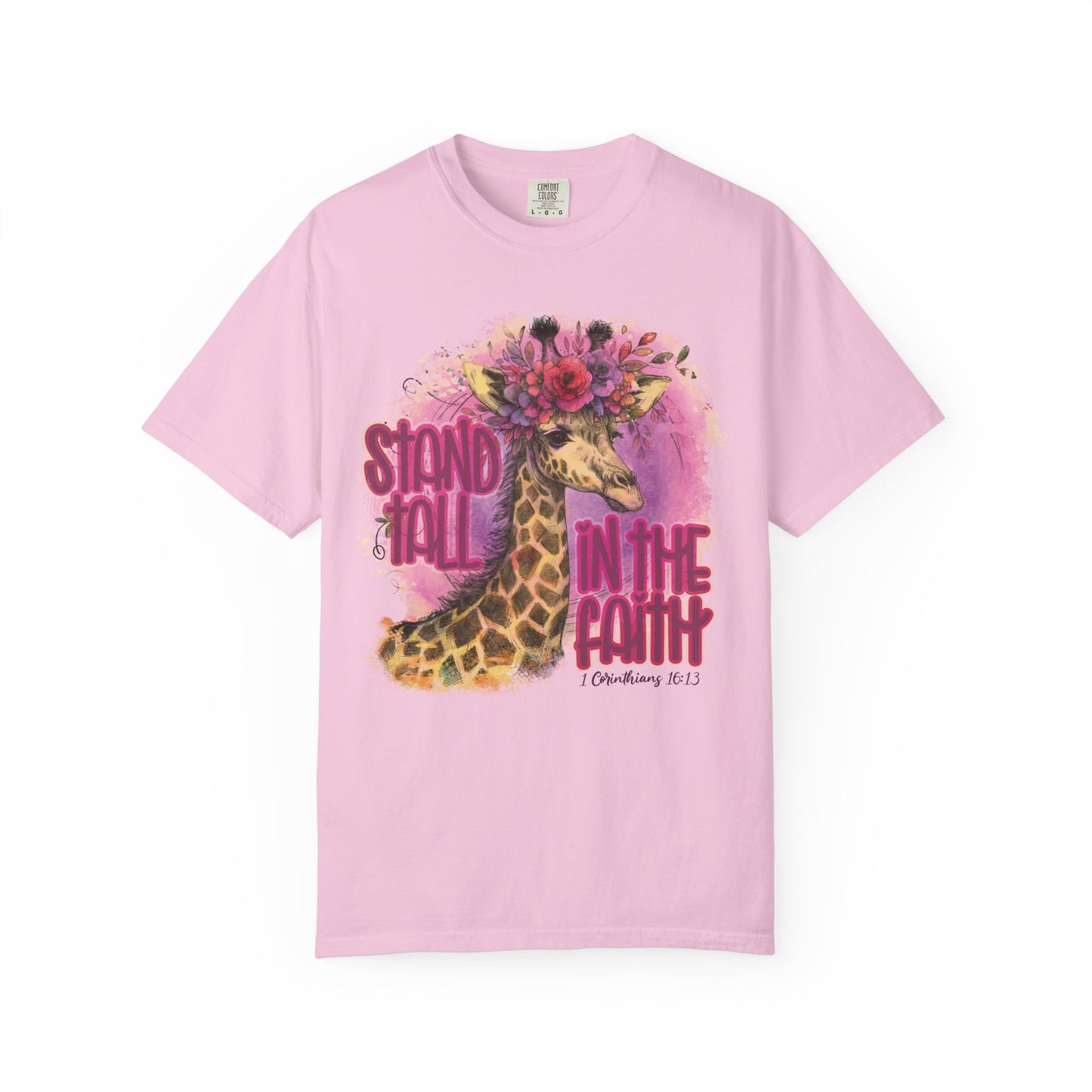 Stand Tall in the Faith Comfort Colors Shirt