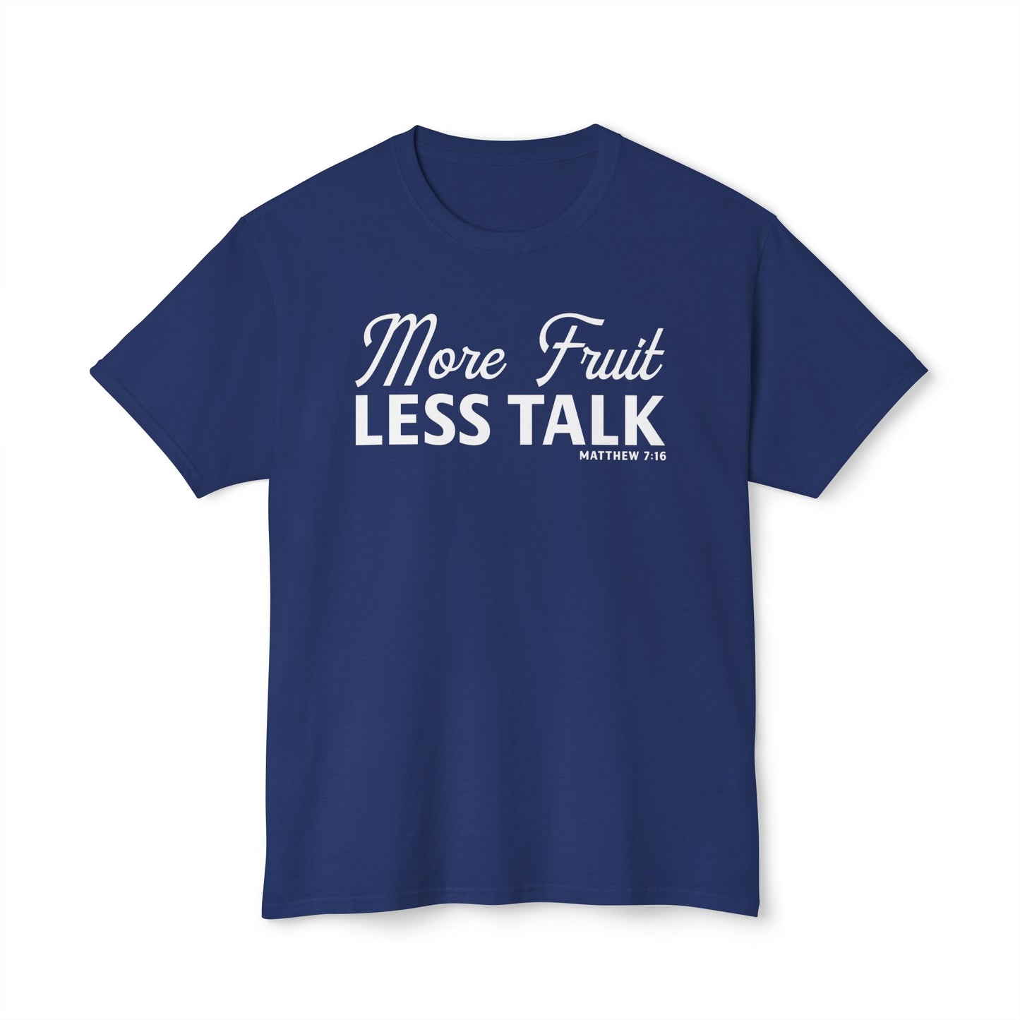 More Fruit, Less Talk Unisex HD Cotton Tee