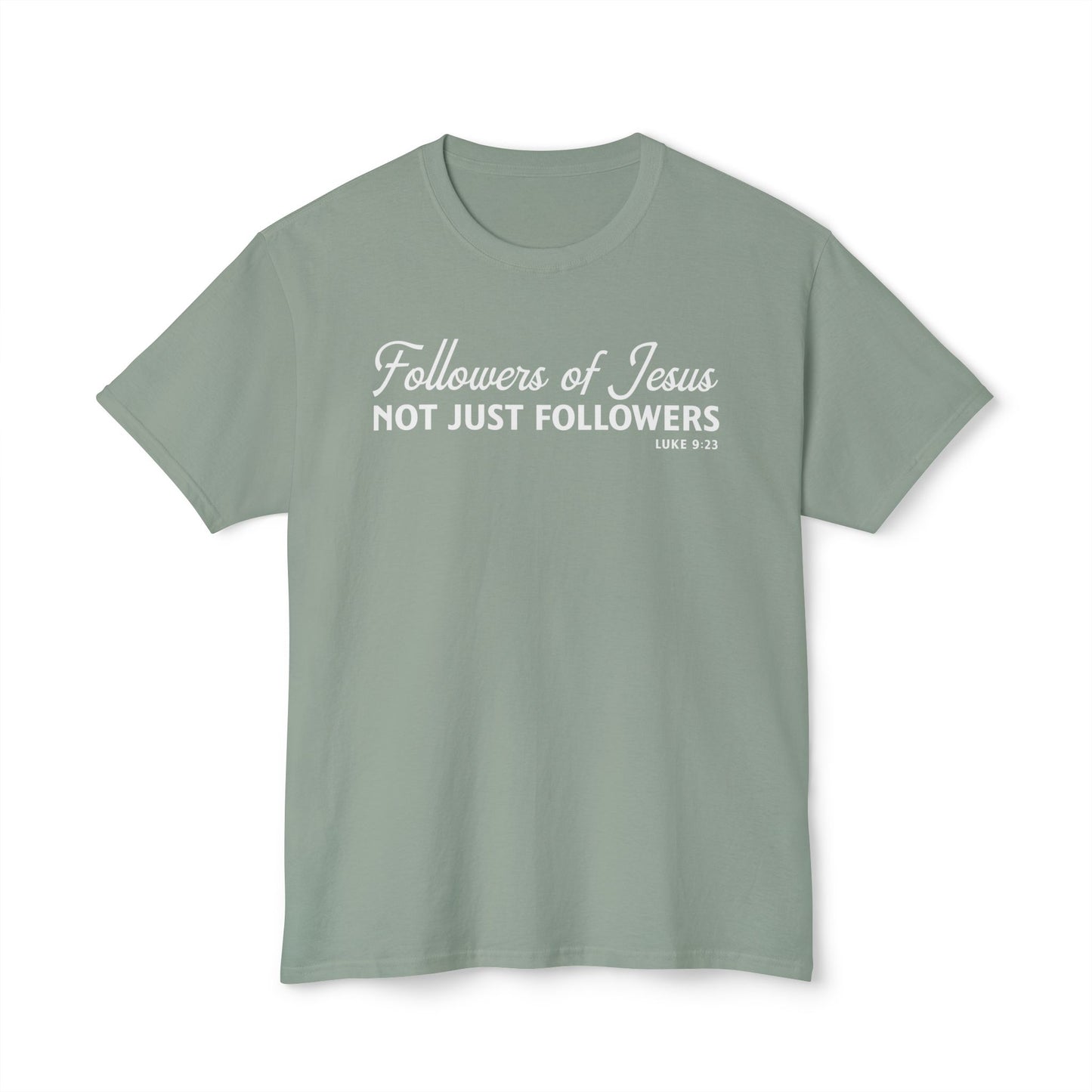 Followers of Jesus, Not Just Followers Unisex HD Cotton Tee