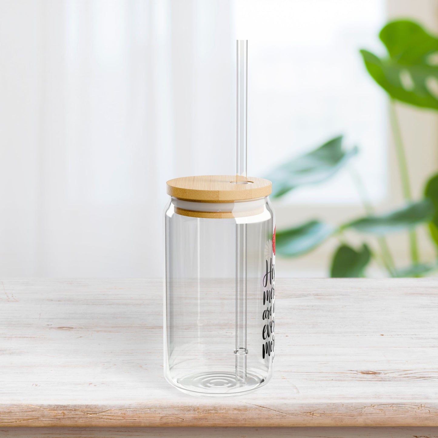 His Mercies Are New Every Morning Sipper Glass with Bamboo Lid & Straw - 16 oz