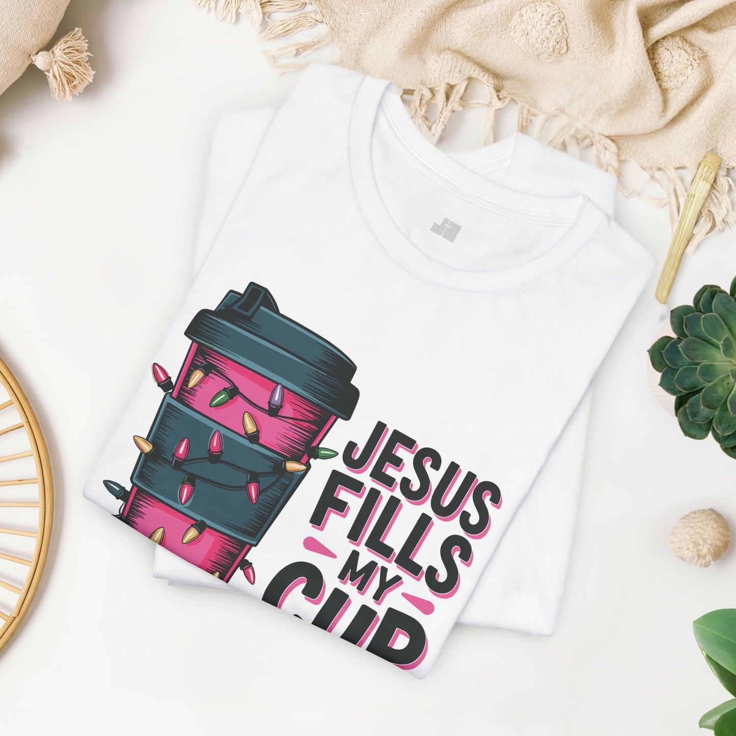 Jesus Fills My Cup Soft Cotton Tee - Holiday Christian Shirt