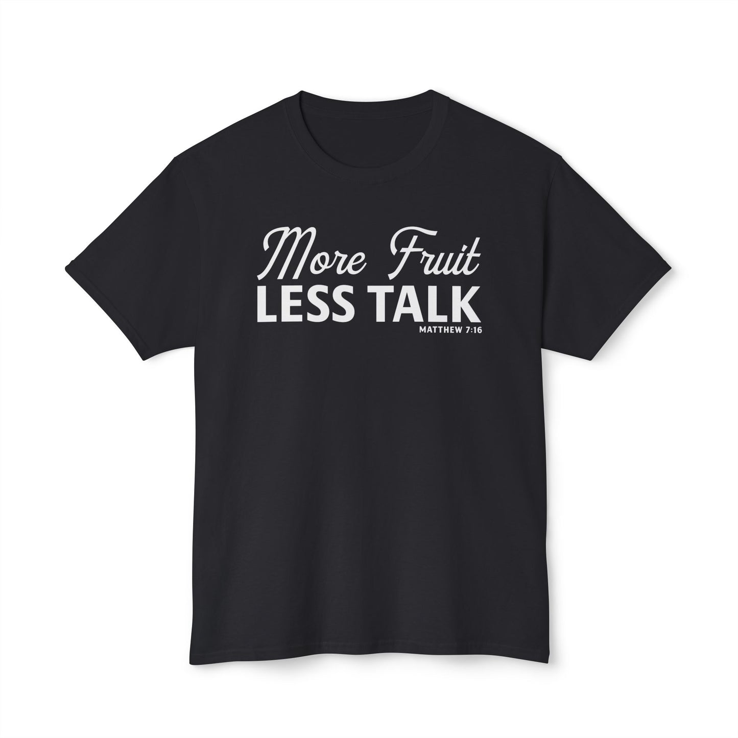 More Fruit, Less Talk Unisex HD Cotton Tee