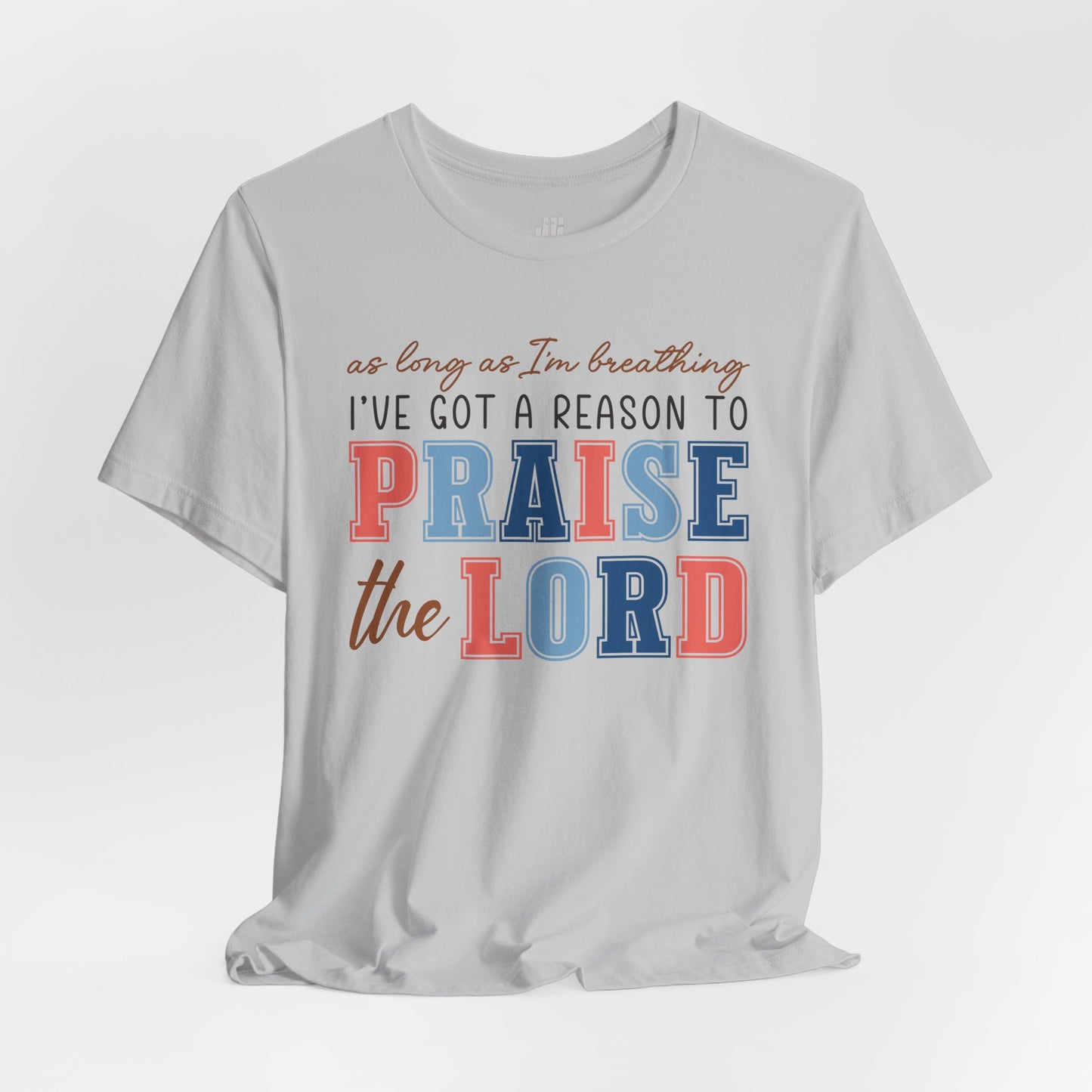 Praise The Lord Soft Cotton Tee - Christian Shirt