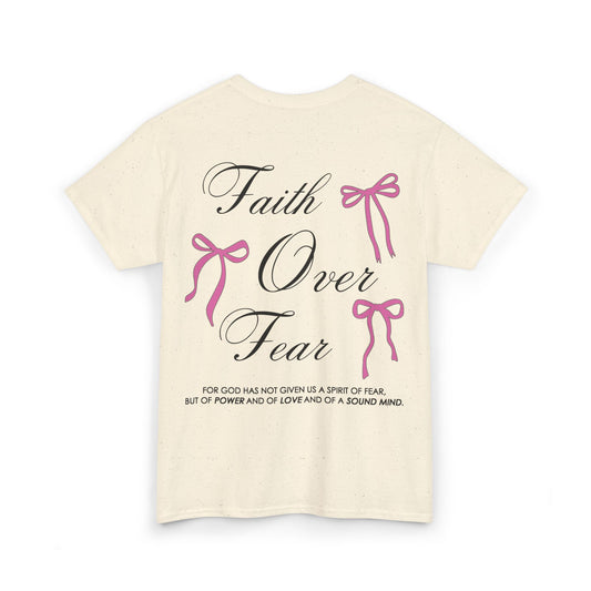 Faith Over Fear Heavy Cotton Tee - 2 Timothy 1:7