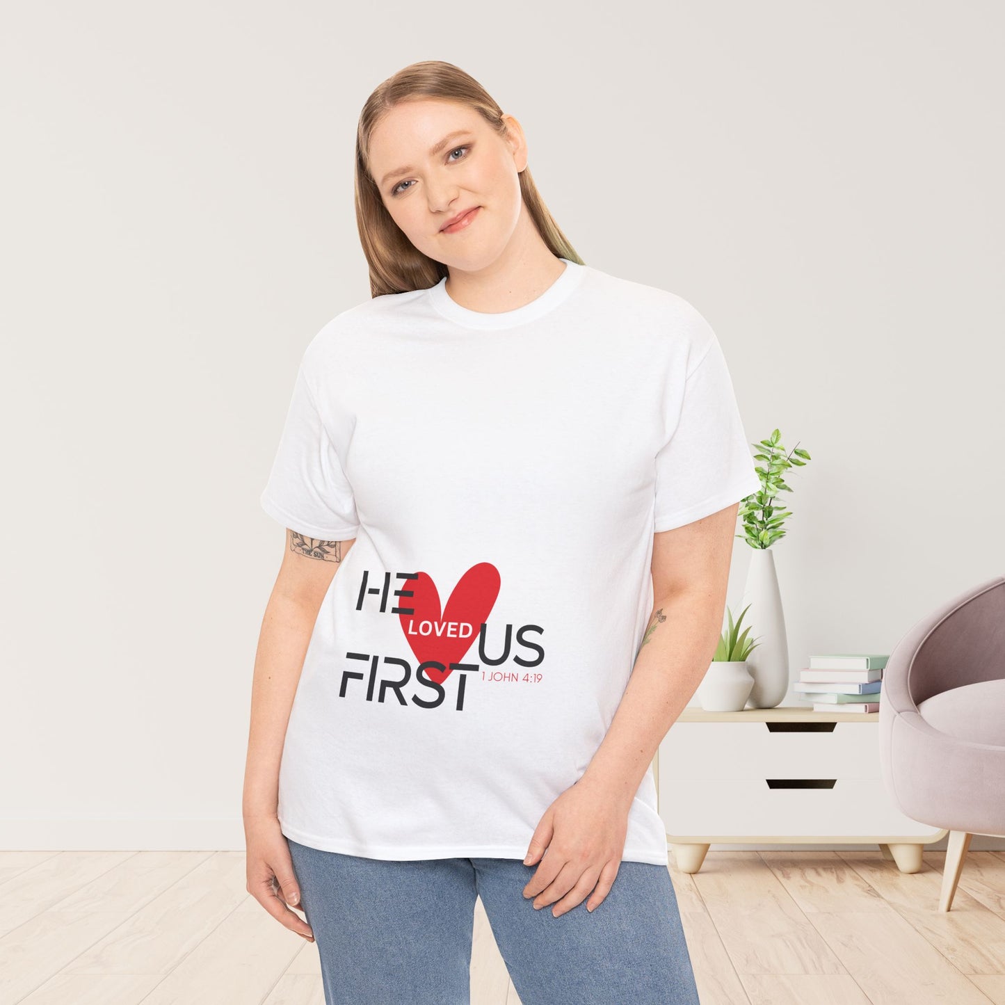 He Loved Us First Heavy Cotton Tee