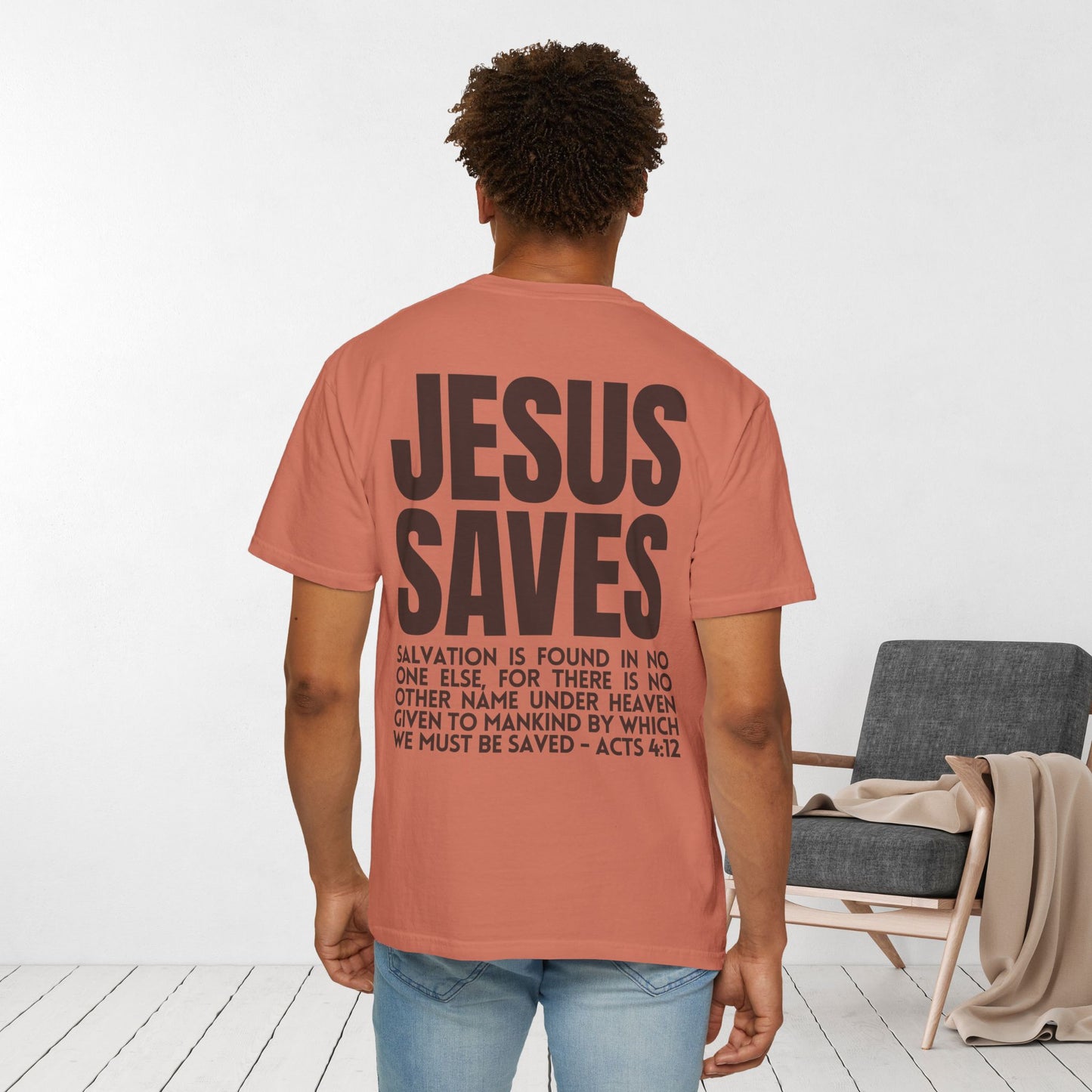Jesus Saves Comfort Colors Shirt - Fall Edition - Acts 4:12