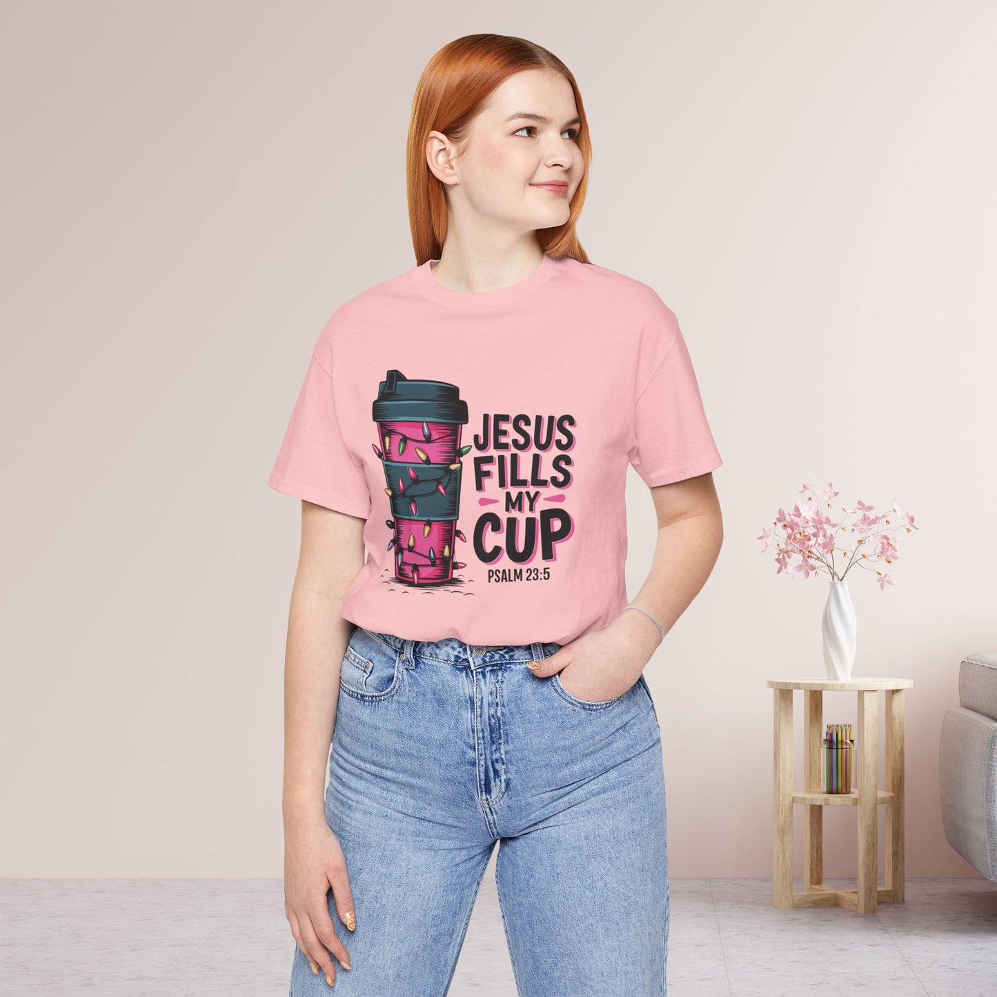 Jesus Fills My Cup Soft Cotton Tee - Holiday Christian Shirt