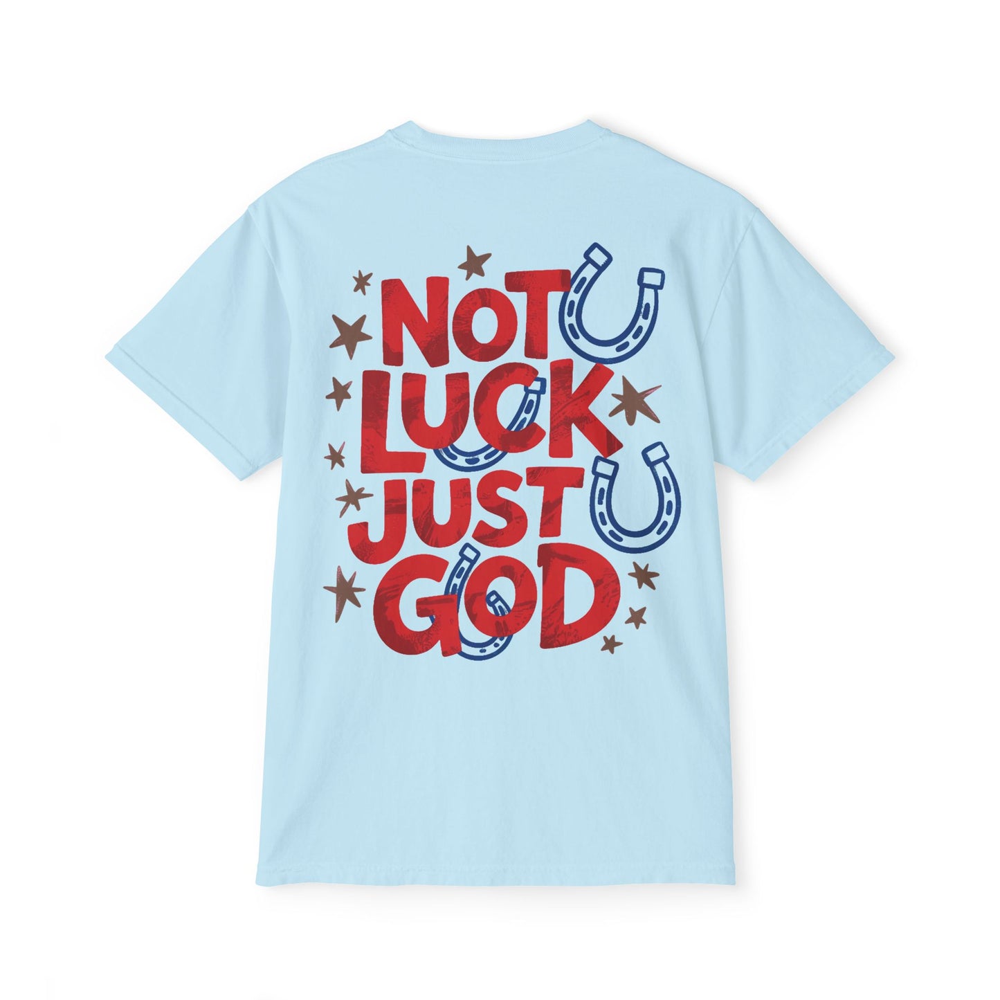 Not Luck Just God Comfort Colors Pocket T-Shirt