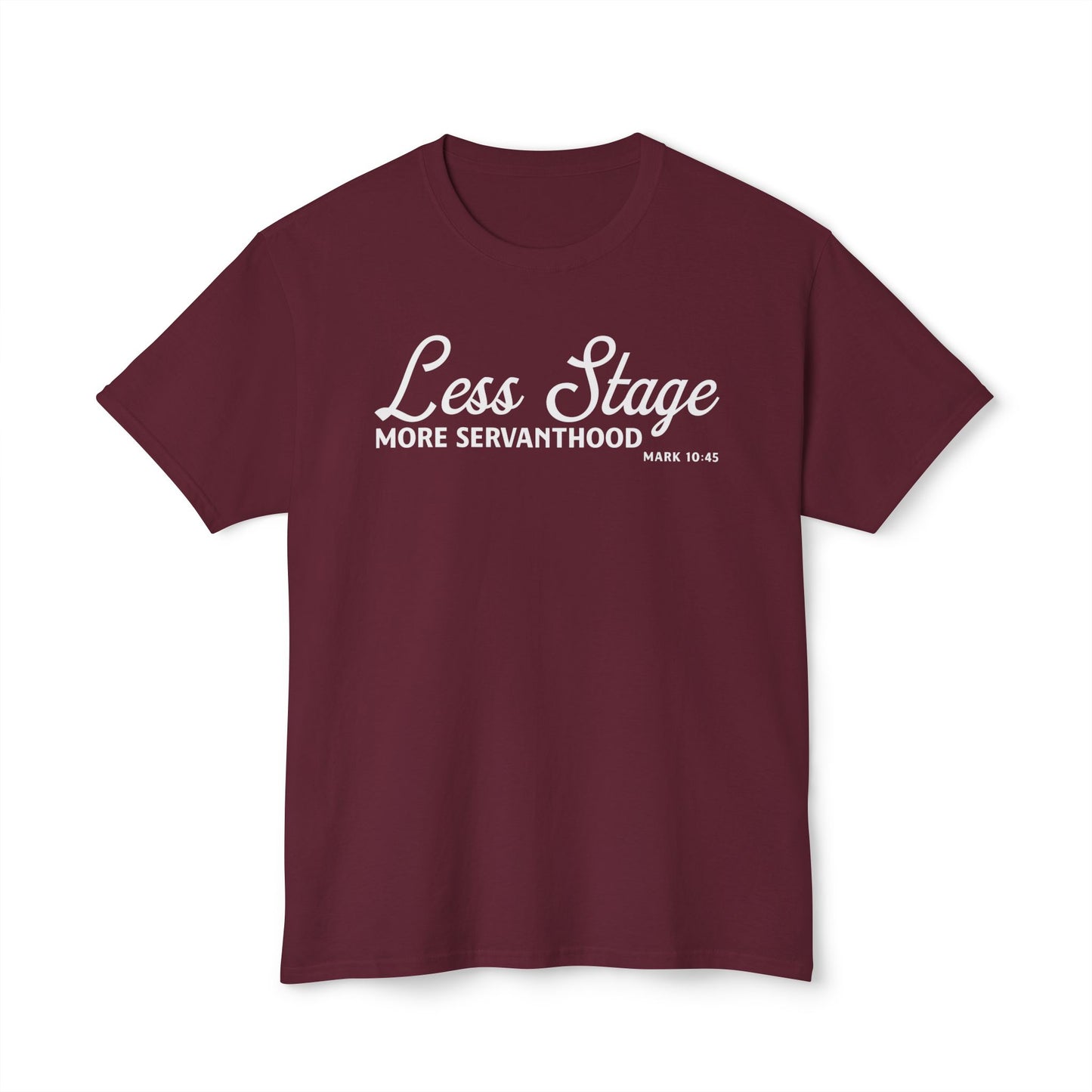 Less Stage. More Servanthood Unisex HD Cotton Tee