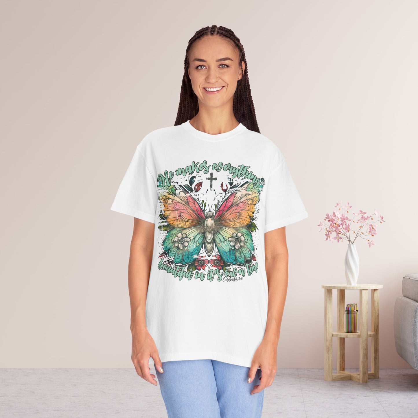 Made Everything Beautiful Comfort Colors Shirt