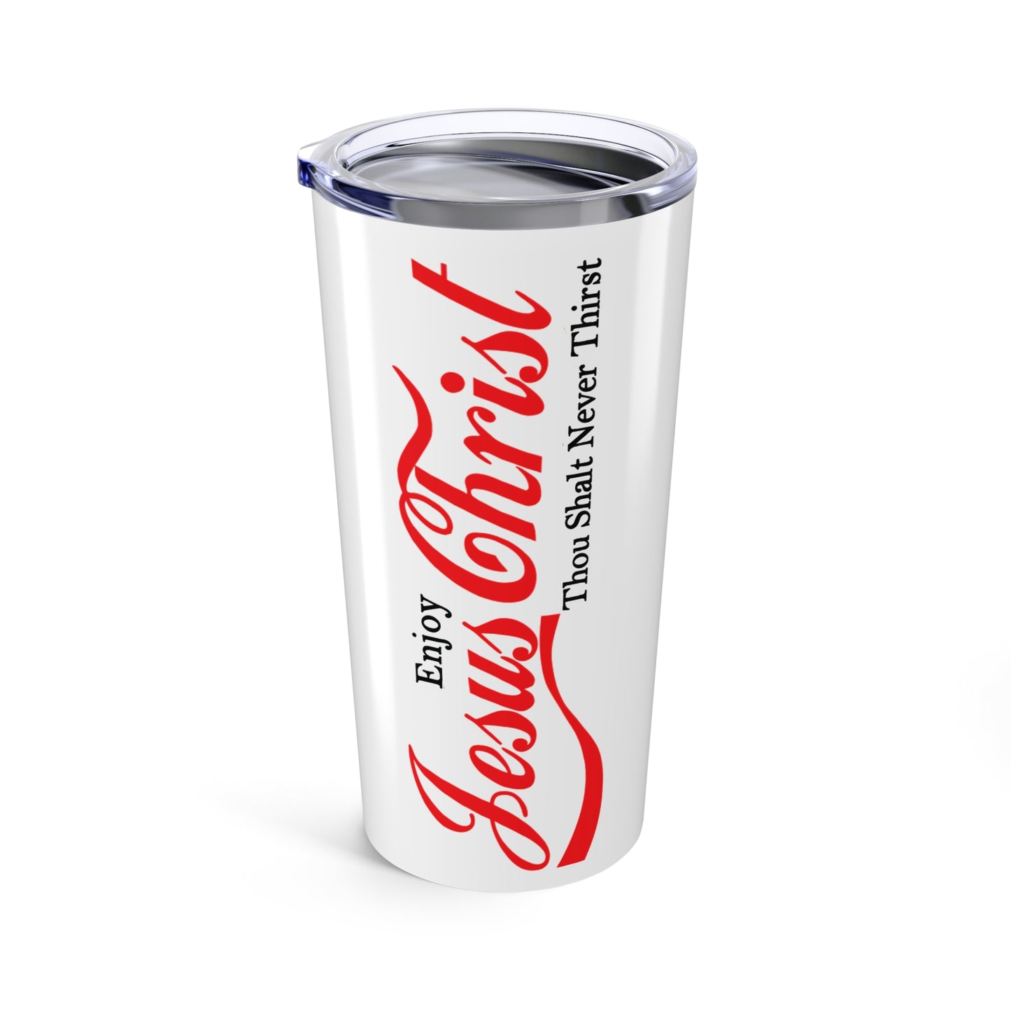 Enjoy Jesus Christ 20oz White Tumbler