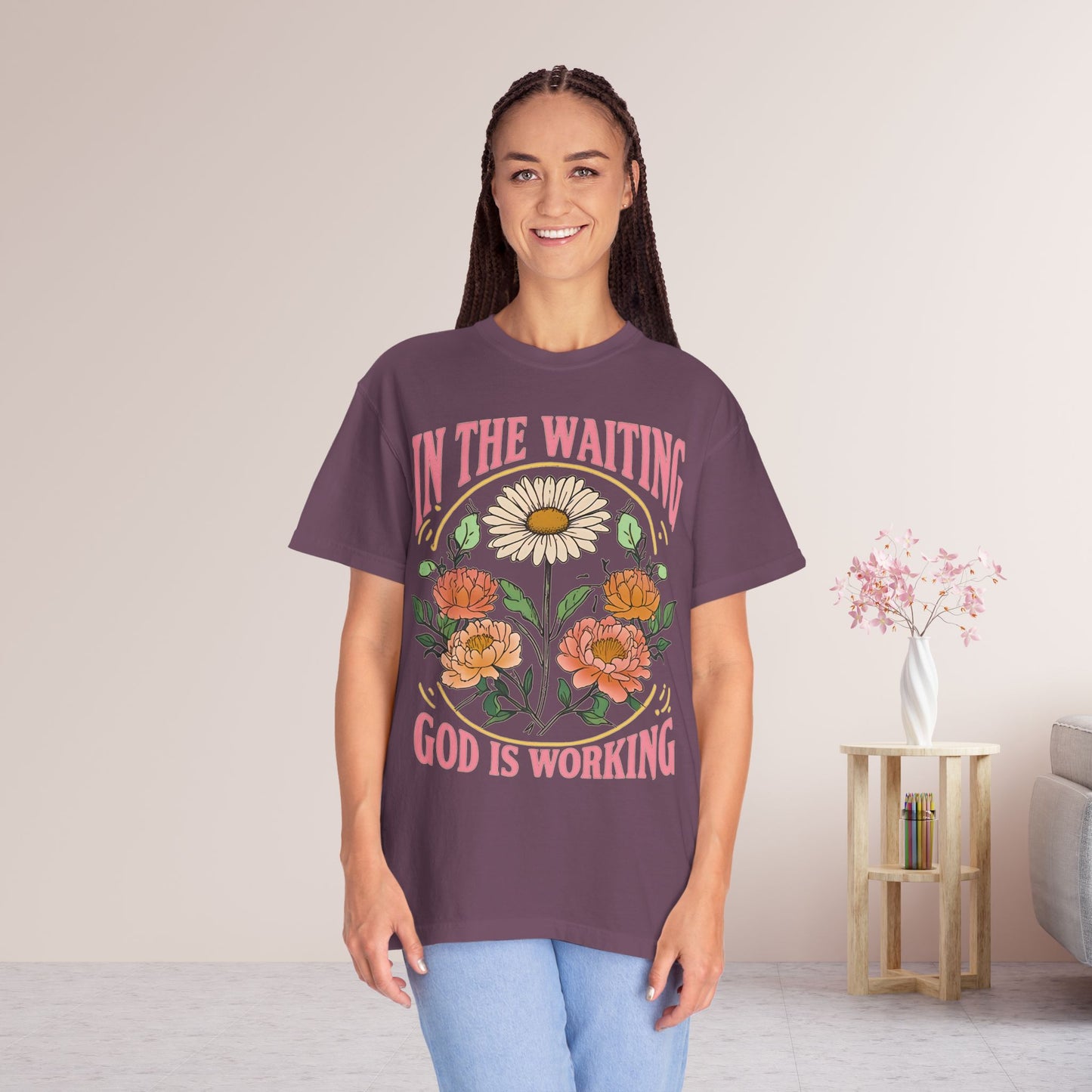 In the Waiting God is Working Comfort Colors Shirt