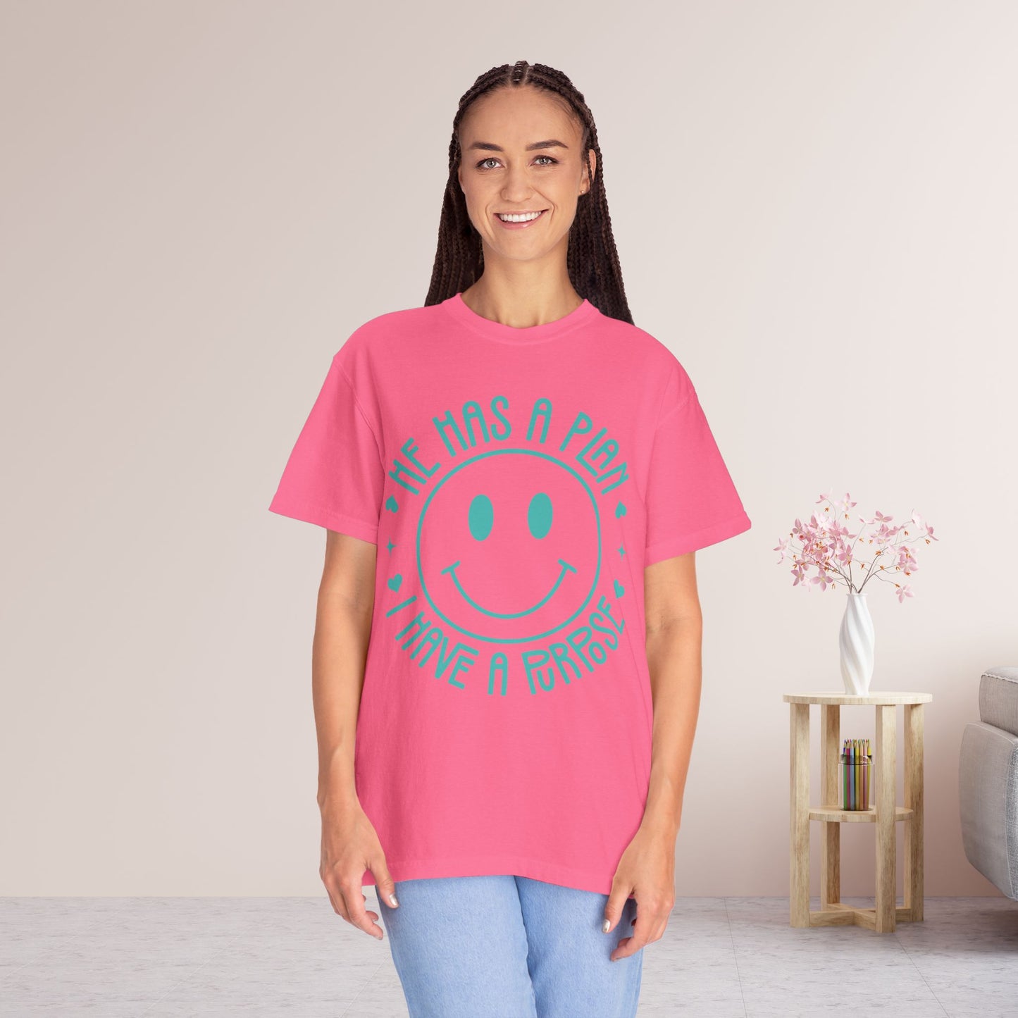 He Has a Plan I Have a Purpose Comfort Colors Shirt