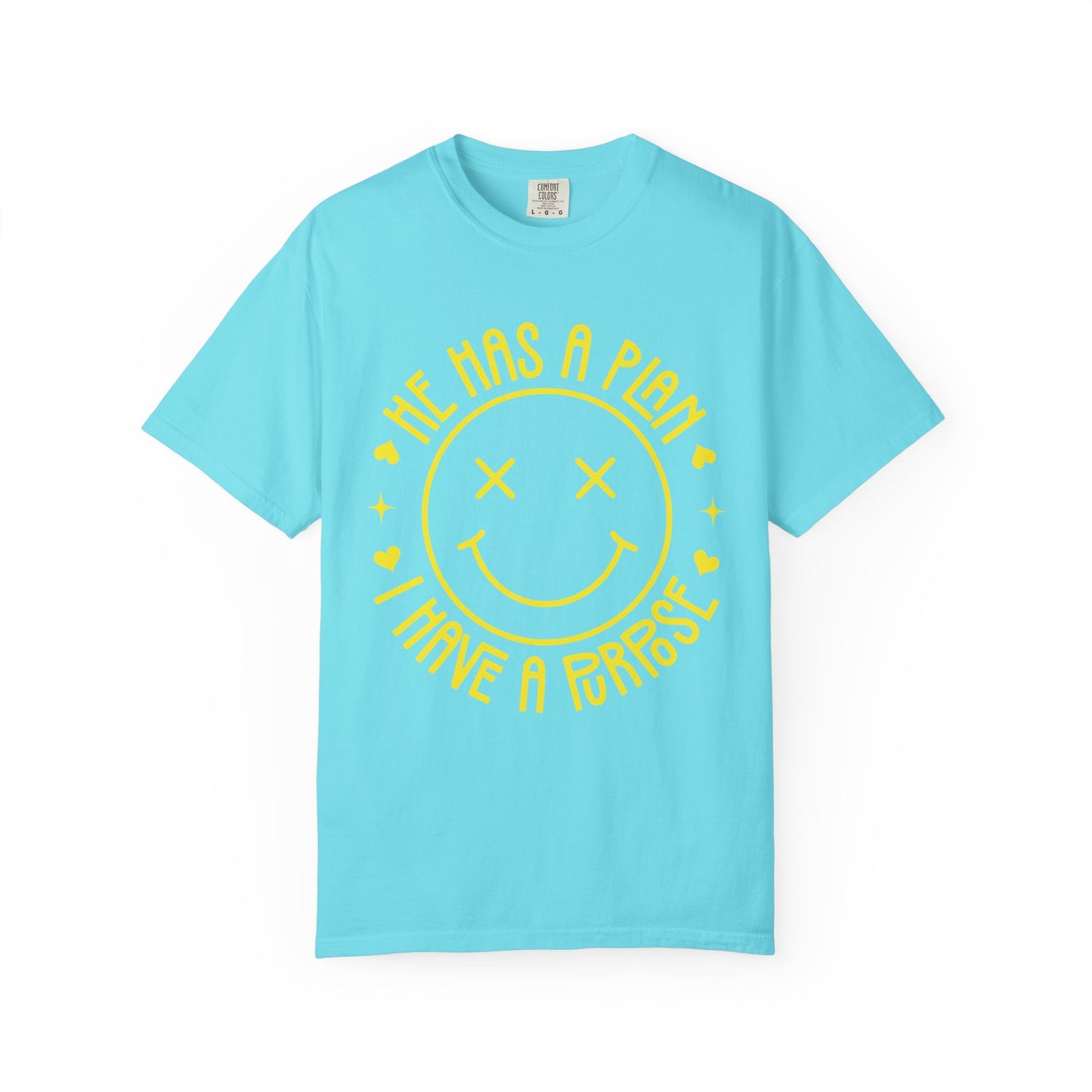 He Has a Plan I Have a Purpose Comfort Colors Shirt