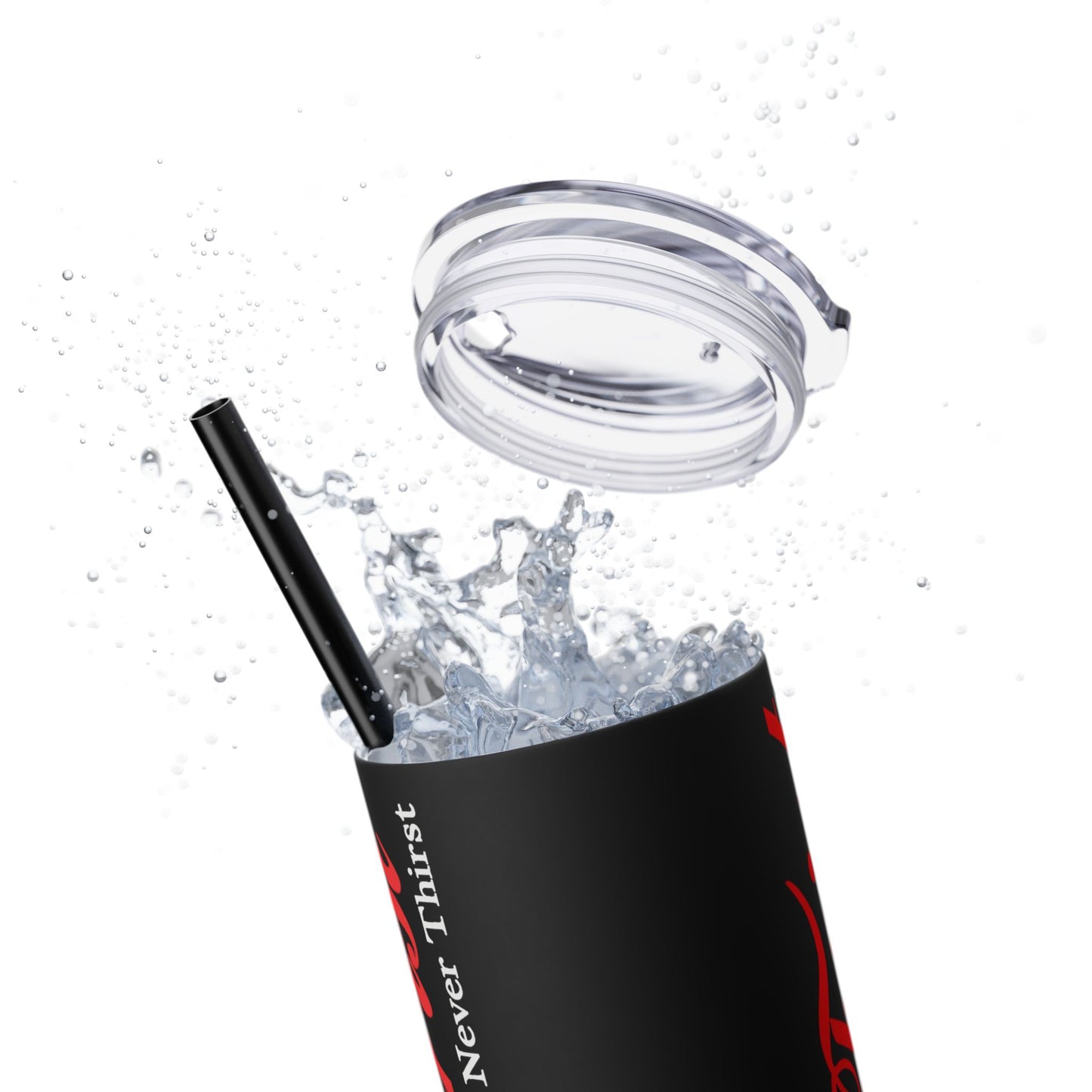 Enjoy Jesus Christ Skinny Tumbler with Straw - 20oz