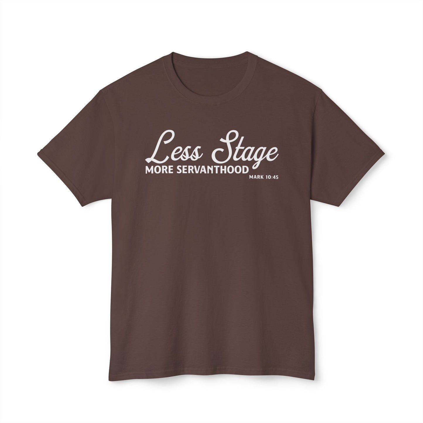 Less Stage. More Servanthood Unisex HD Cotton Tee