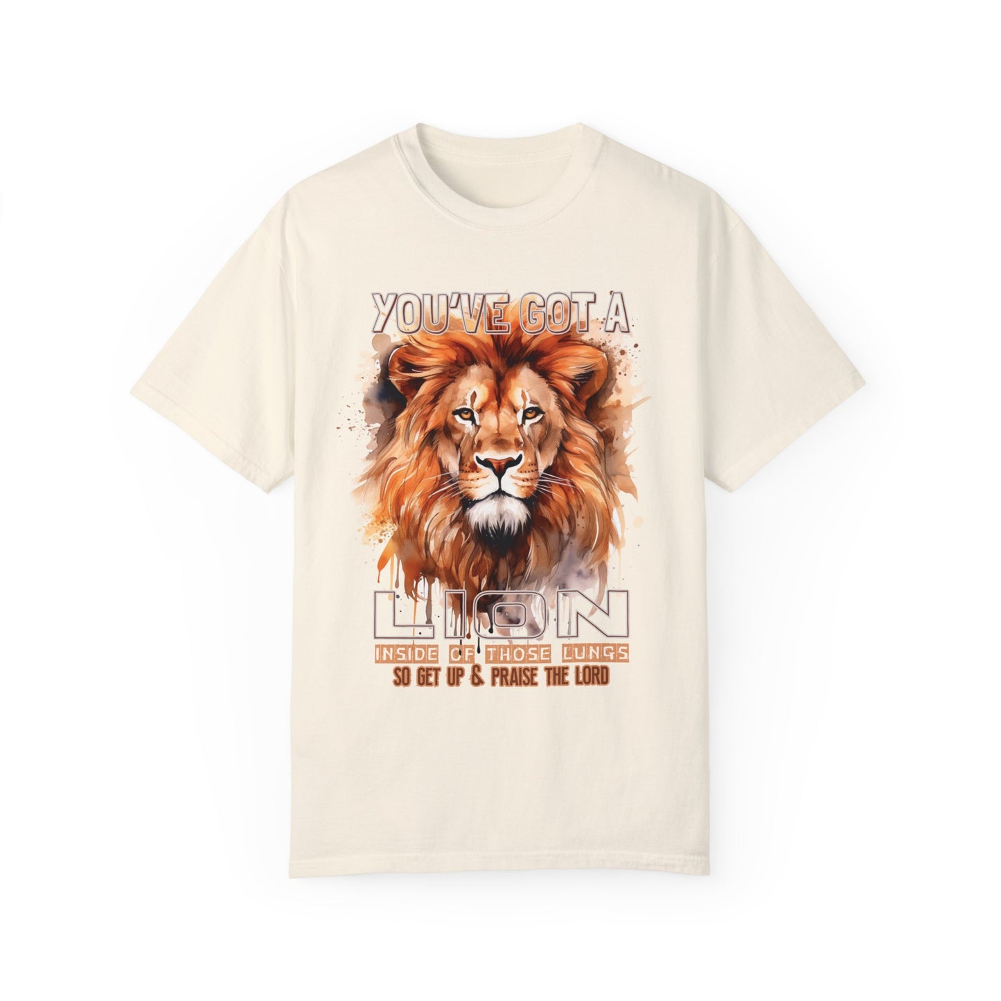 Comfort Colors You've Got A Lion Inside of Those Lungs Shirt - Christian Tee