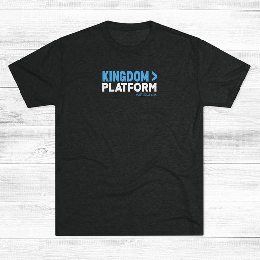 Kingdom > Platform Unisex Tri-Blend Crew Tee