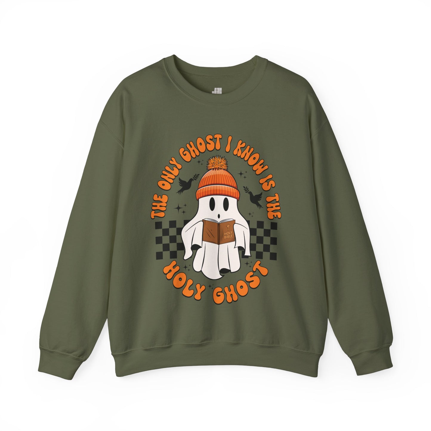 The Only Ghost I Know Is The Holy Ghost Sweatshirt