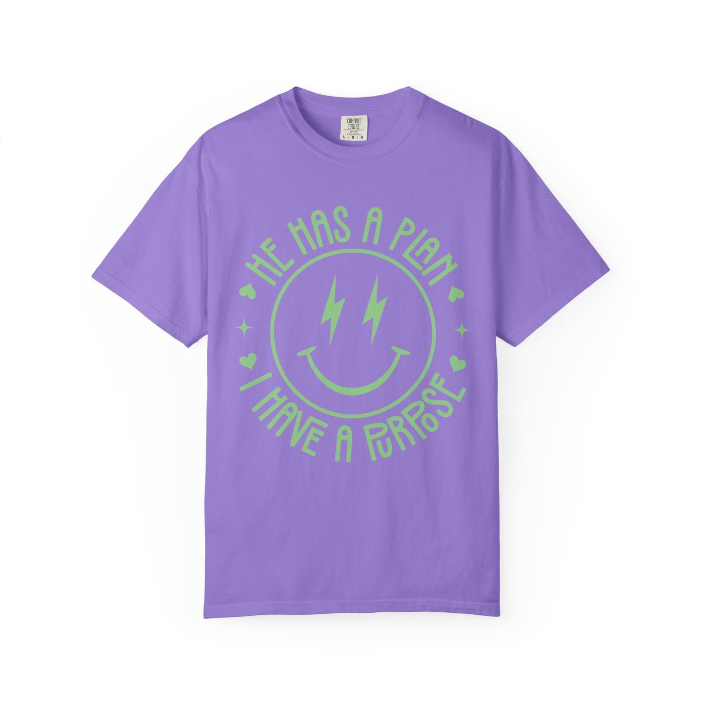 He Has a Plan I Have a Purpose Comfort Colors Shirt