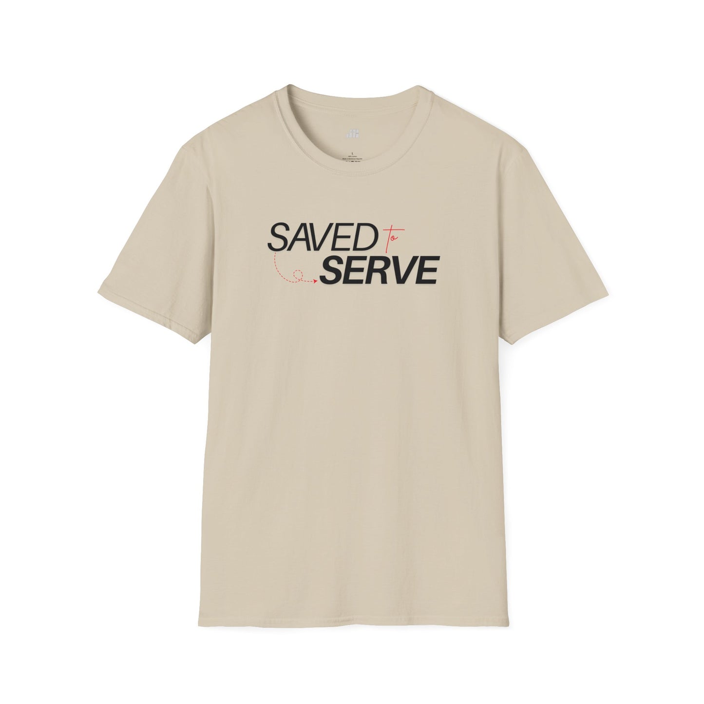 Saved to Serve - We Serve 'Cause We Are Saved Softstyle T-shirt - Trendy  Christian Tee