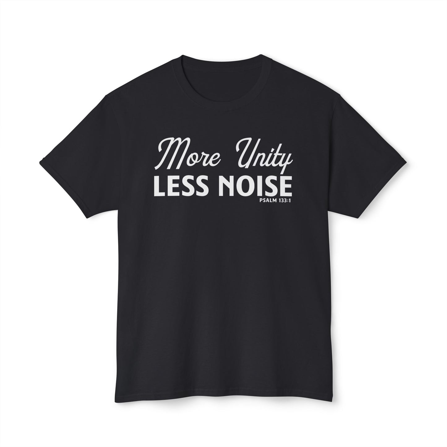 More Unity. Less Noise Unisex HD Cotton Tee
