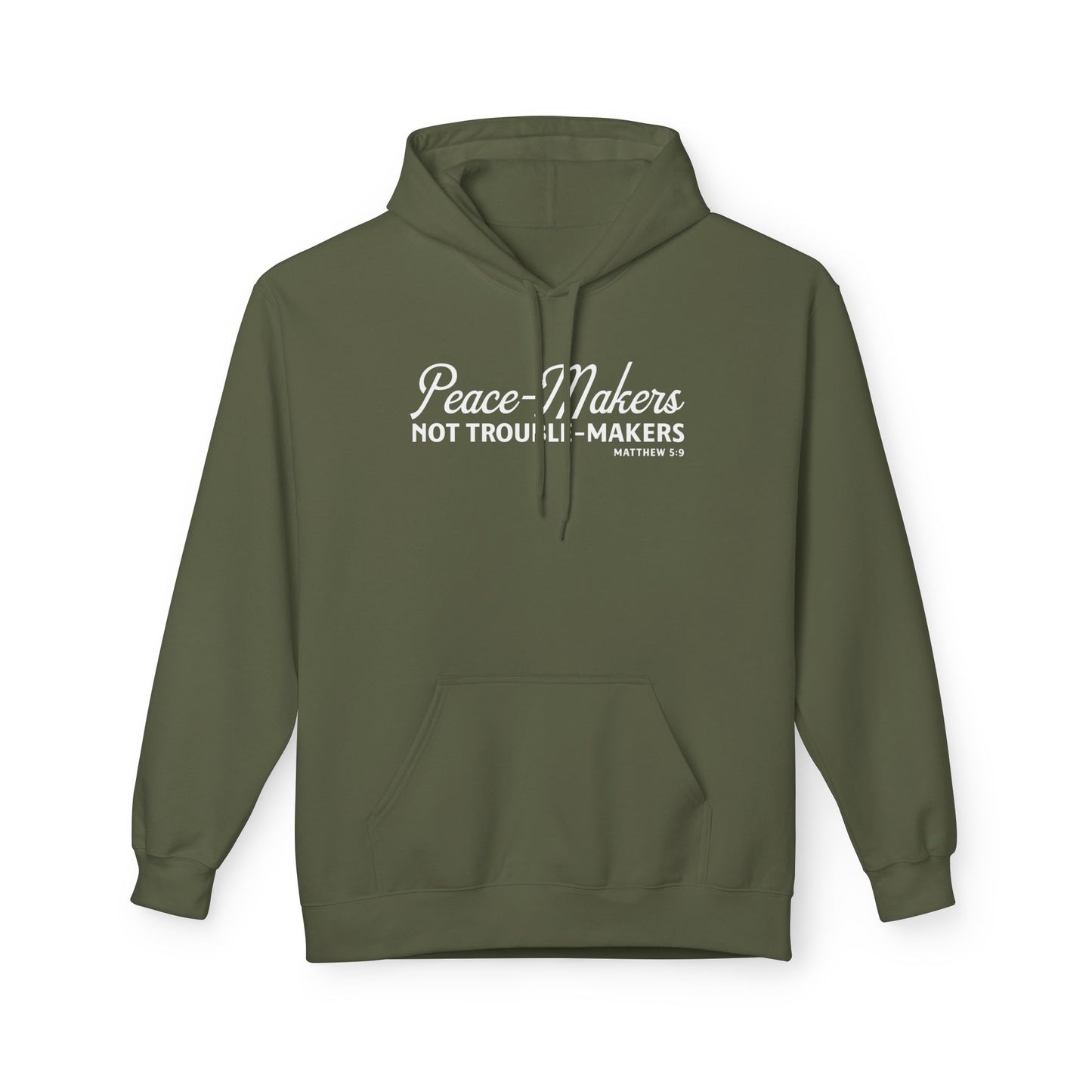 Peace-Makers, Not Trouble-Makers Unisex Midweight Hoodie
