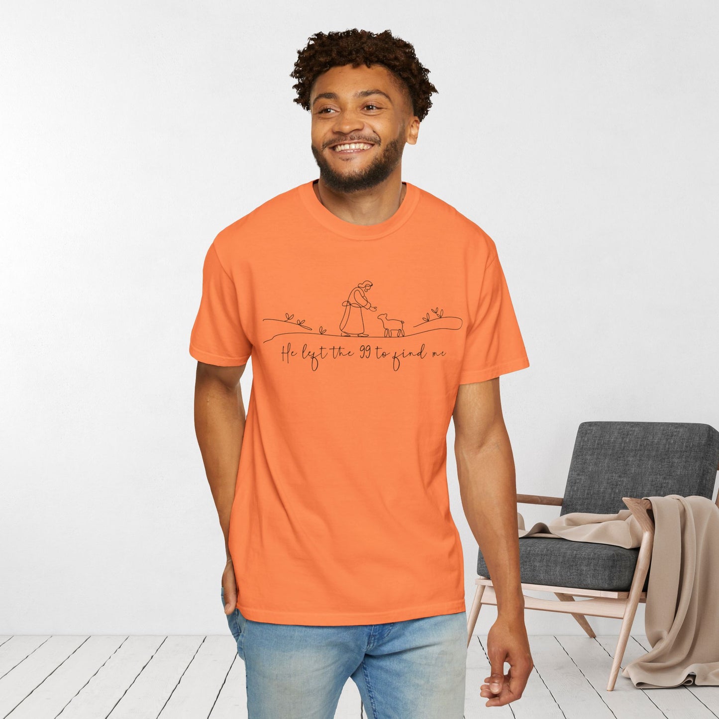 He Left the 99 to Find Me Comfort Colors Shirt