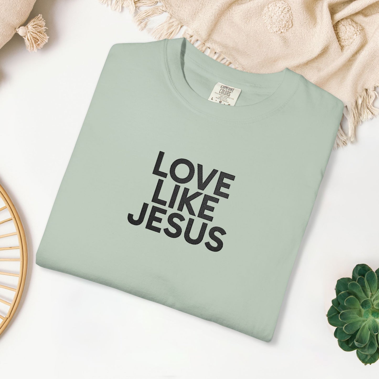 Embroidered Love Like Jesus Comfort Colors Shirt