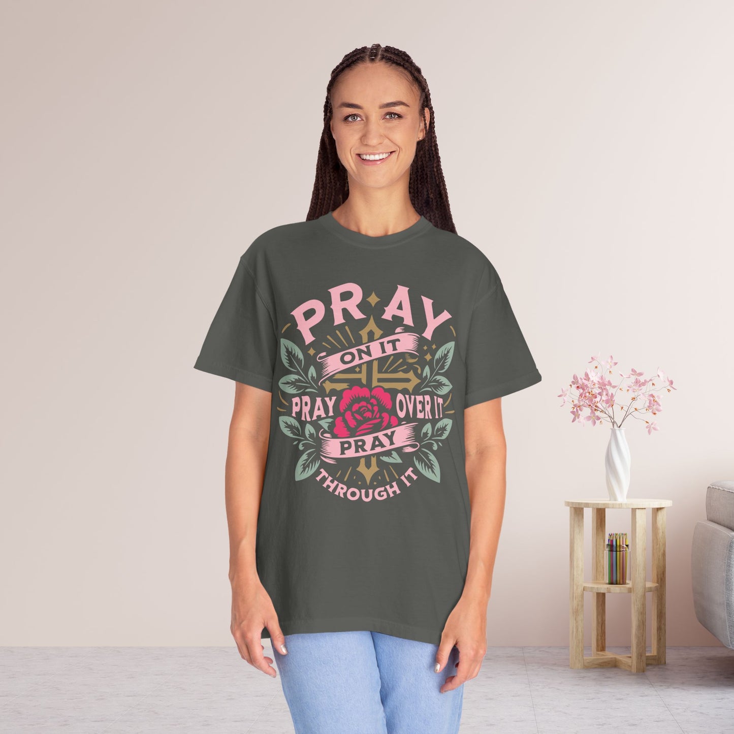 Pray Comfort Colors Shirt