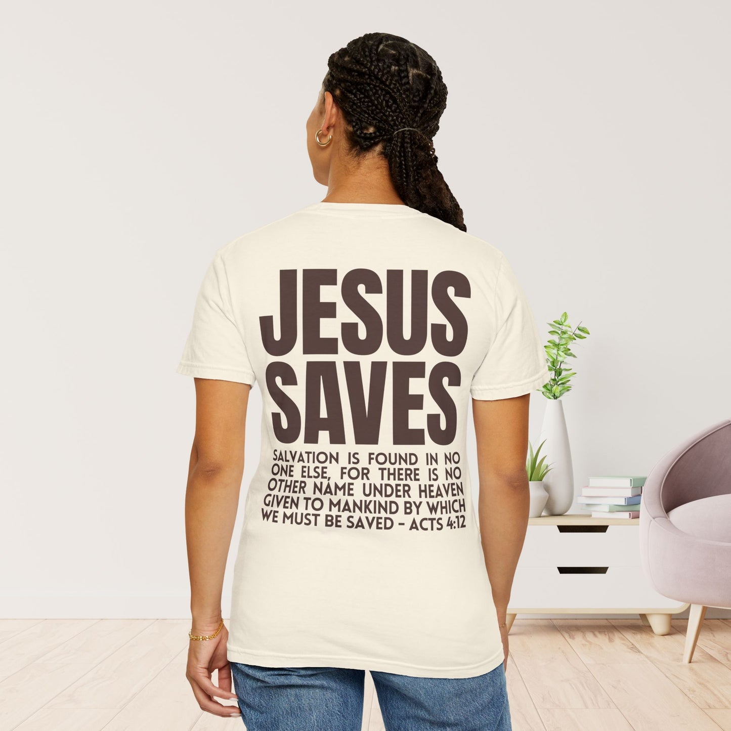 Jesus Saves Comfort Colors Shirt - Fall Edition - Acts 4:12