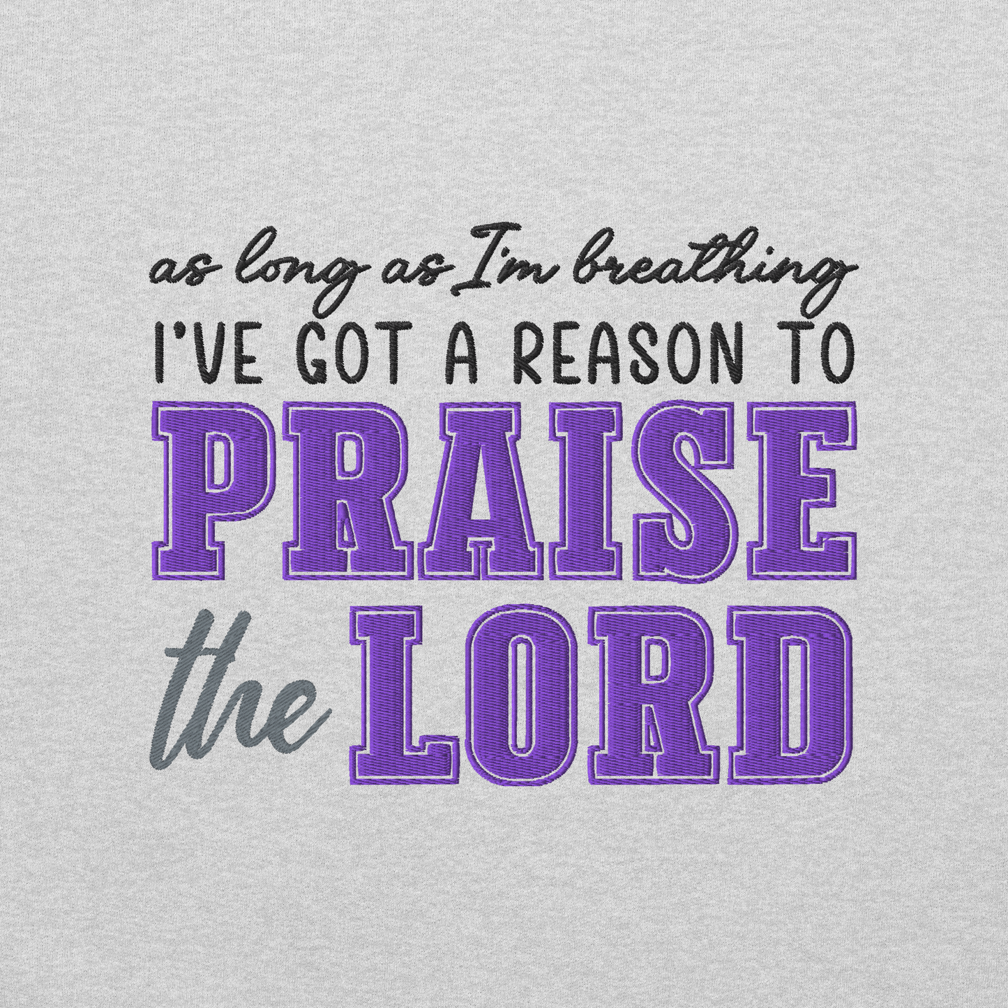 Praise The Lord Embroidered Sweatshirt