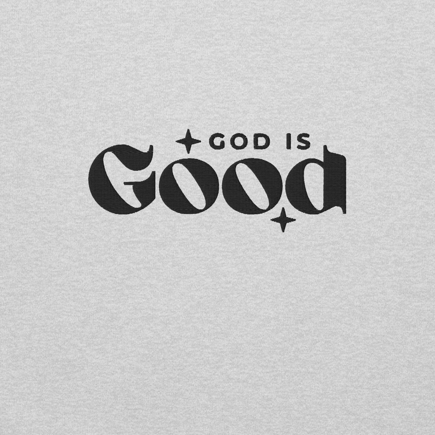 God is Good Embroidered Sweatshirt
