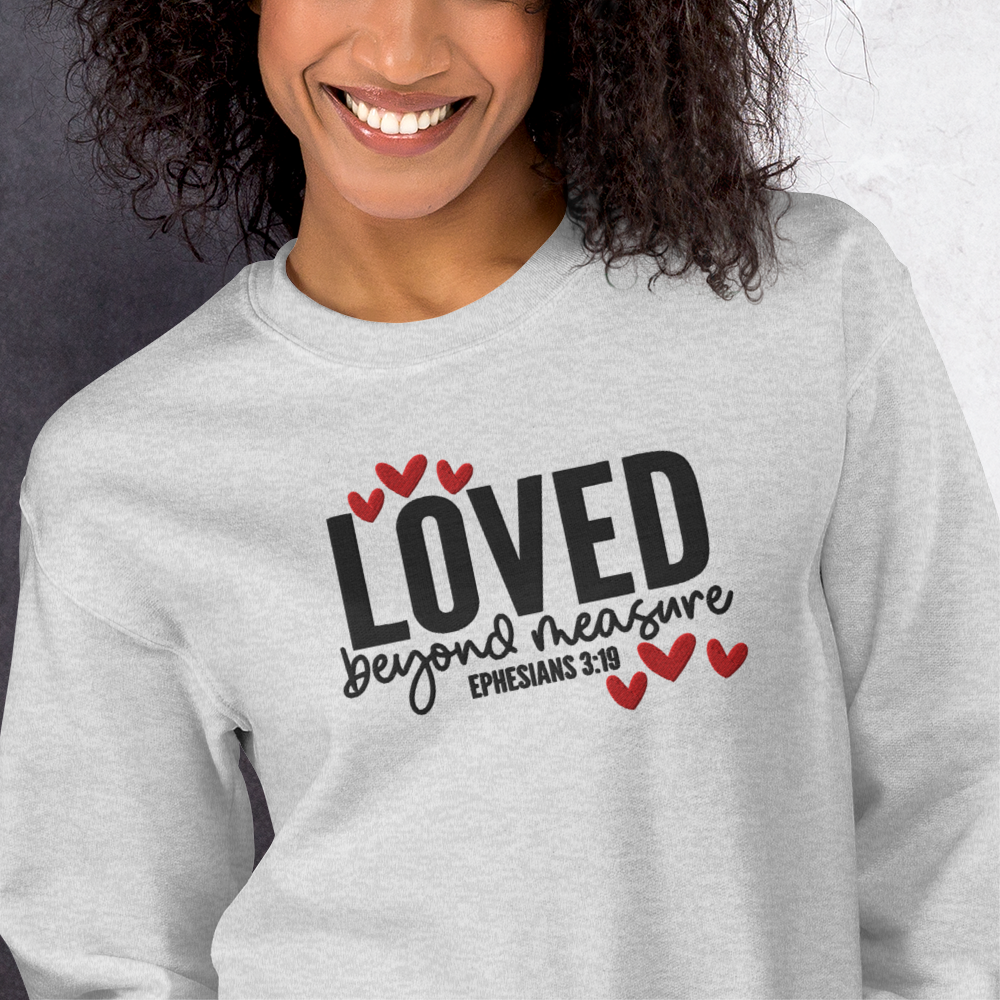 Loved Beyond Measure Embroidered Women's Sweatshirt