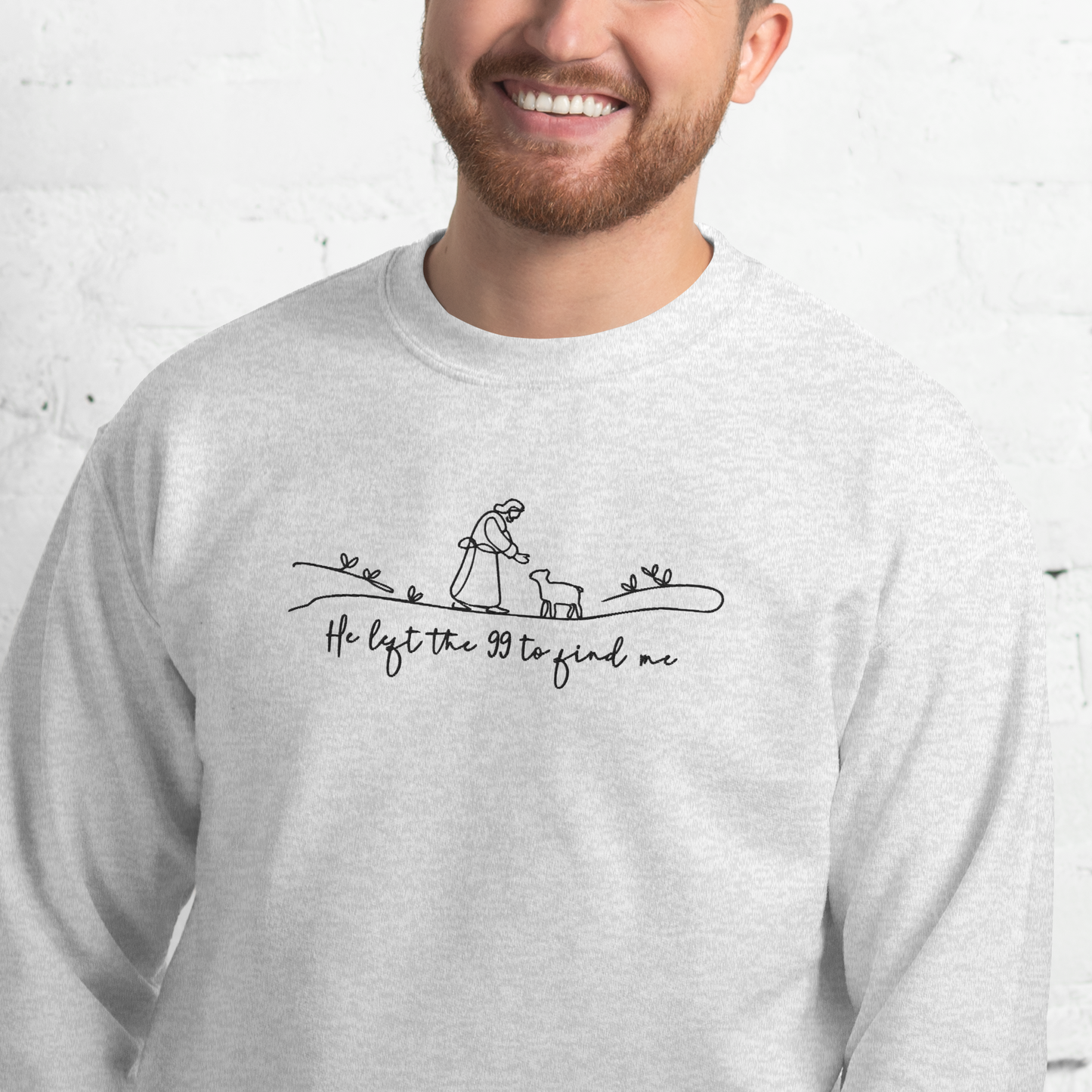 He Left the 99 to Find Me Embroidered Sweatshirt