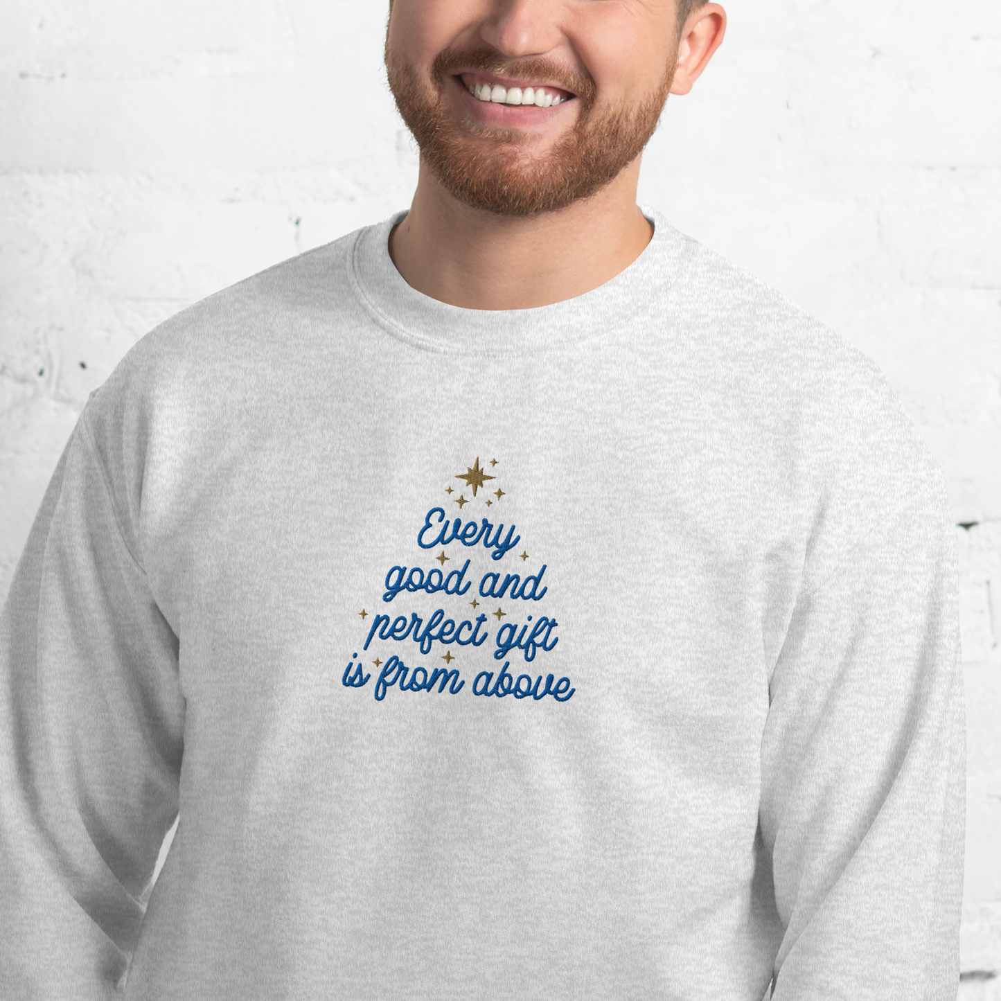 Embroidered Every Good and Perfect Gift Comes From Above Sweatshirt