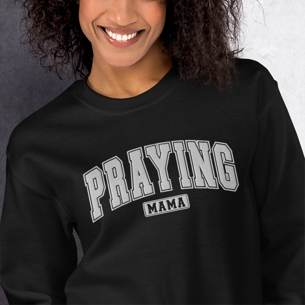 Praying Mama Embroidered Sweatshirt