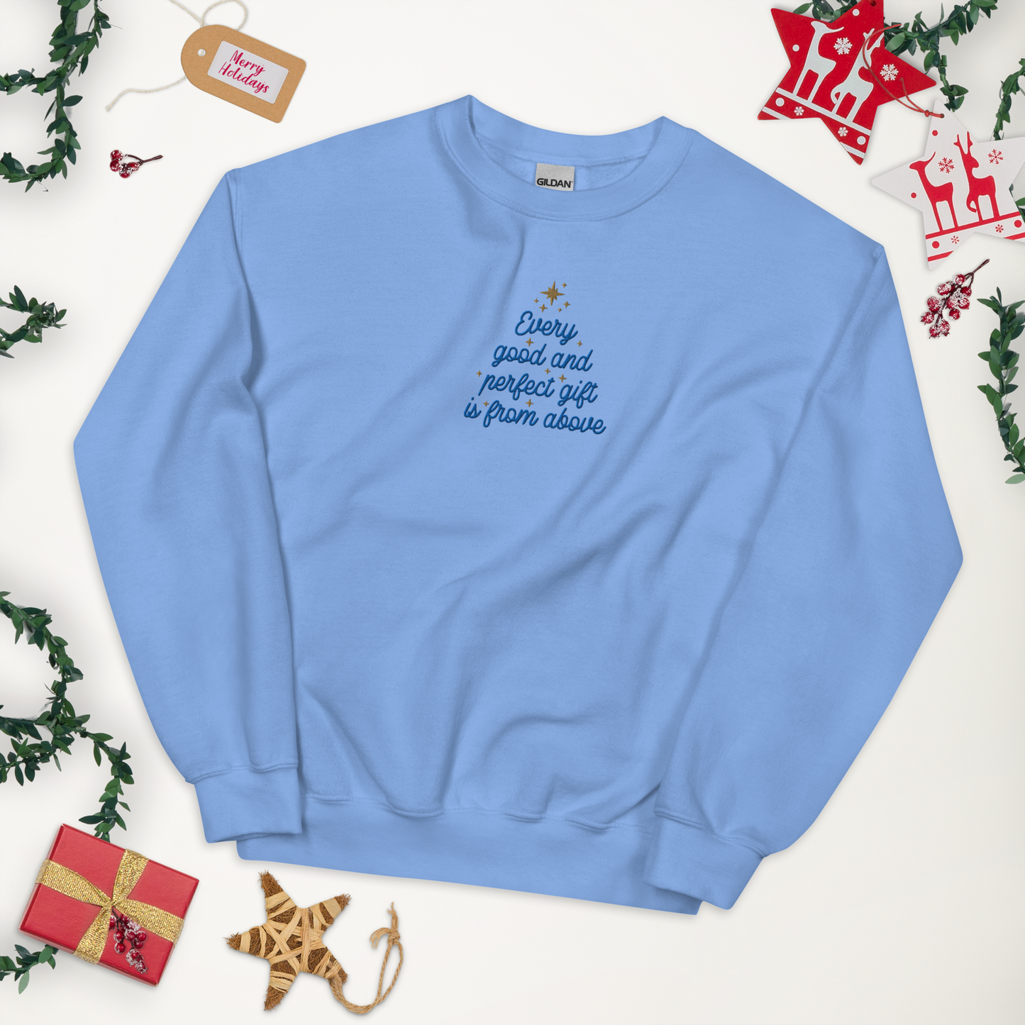 Embroidered Every Good and Perfect Gift Comes From Above Sweatshirt
