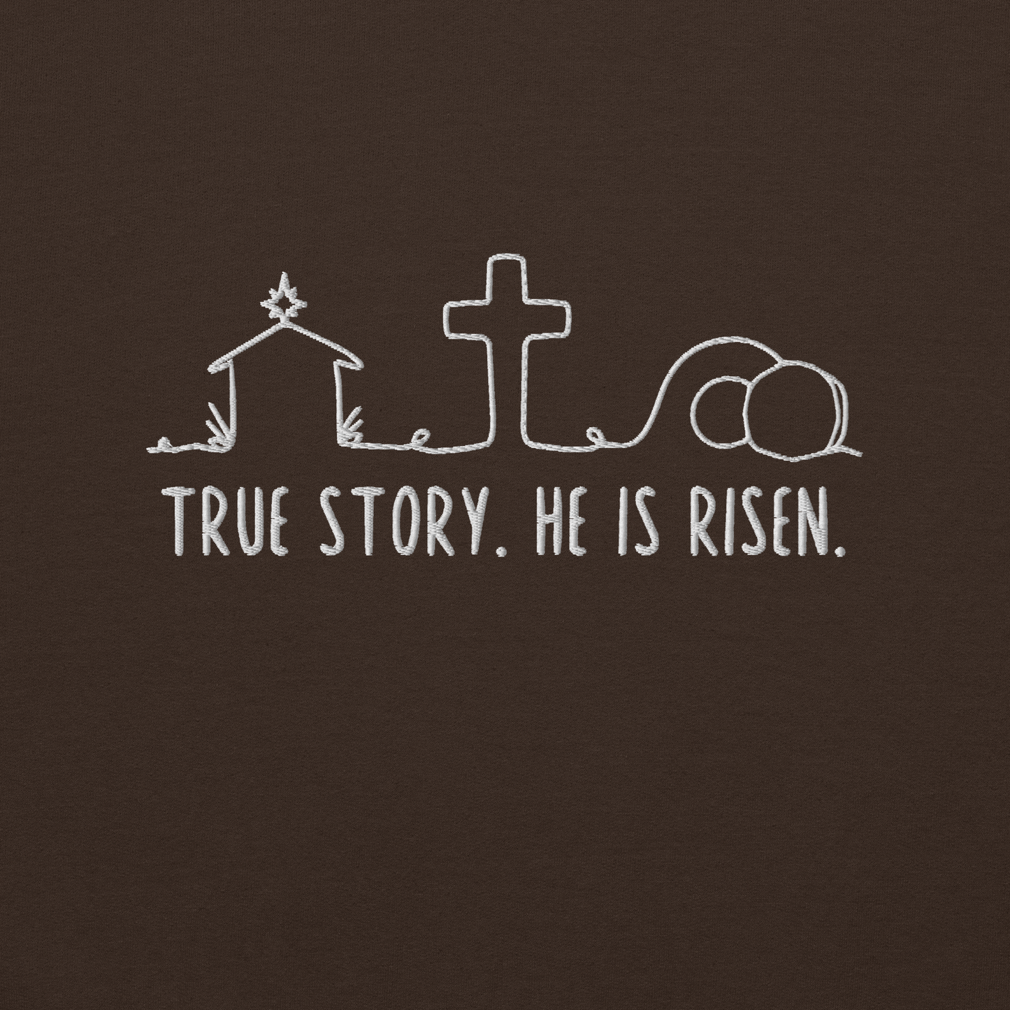 True Story He is Risen Embroidered Sweatshirt